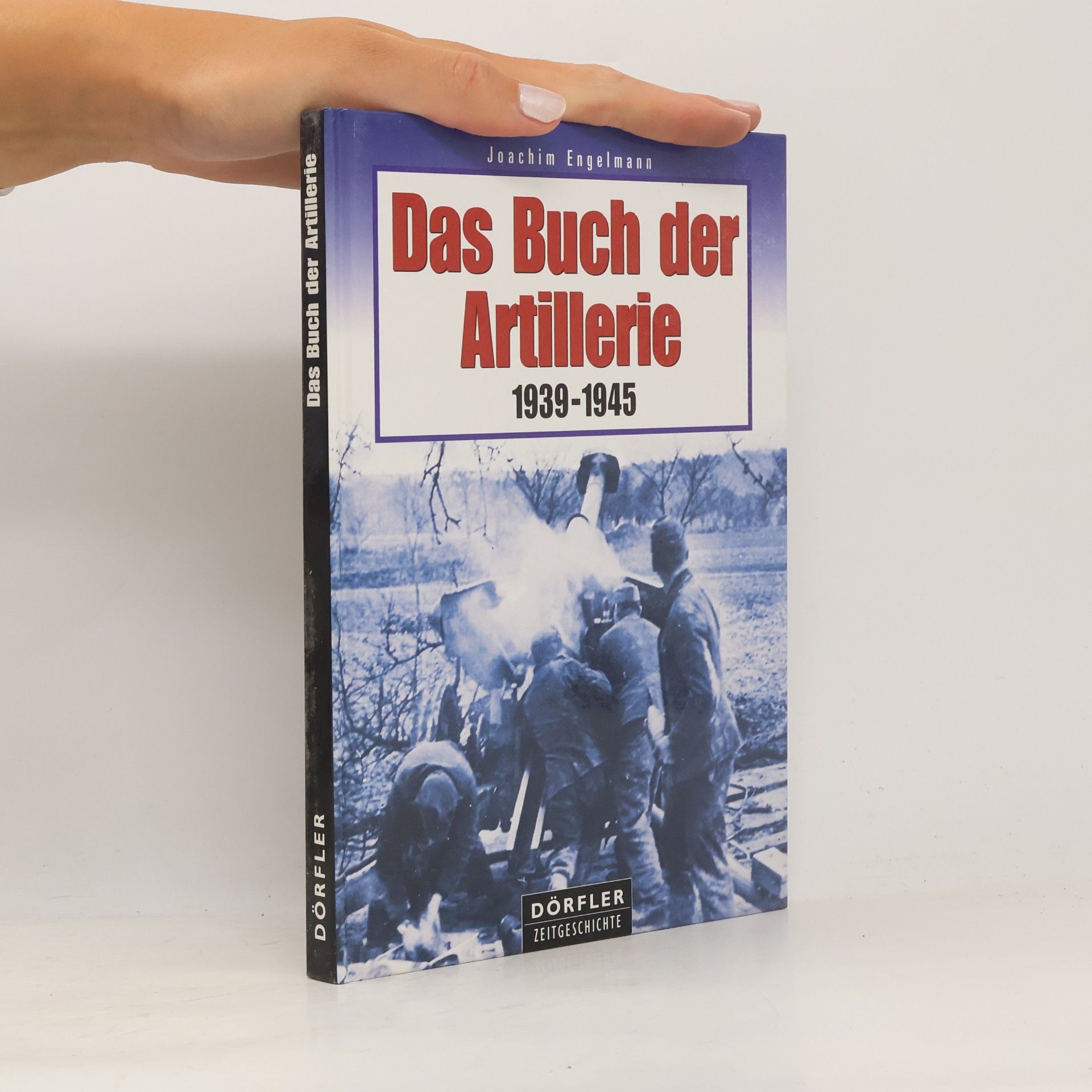 Joachim Engelmann Das Buch der Artillerie