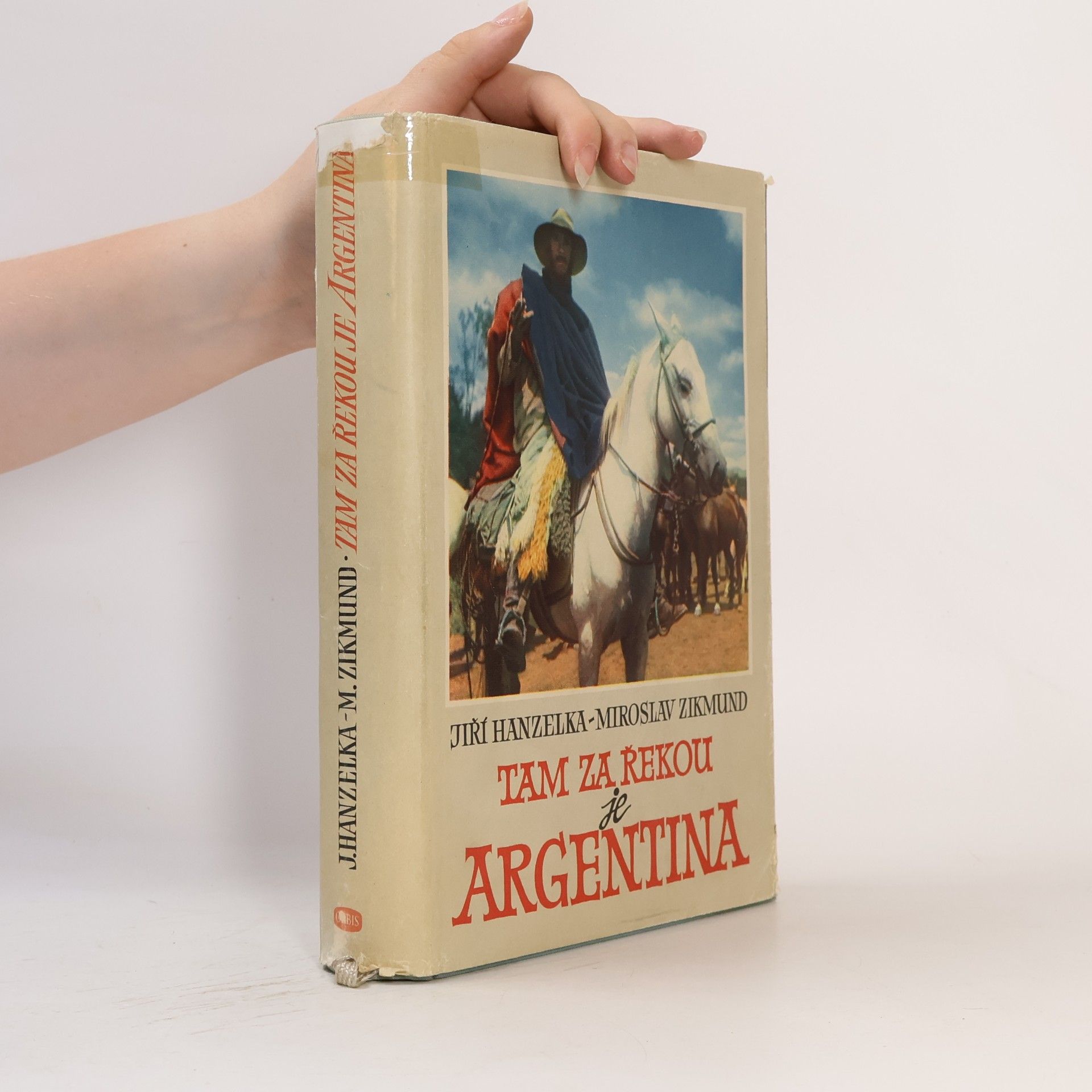 Jiří Hanzelka Tam za řekou je Argentina