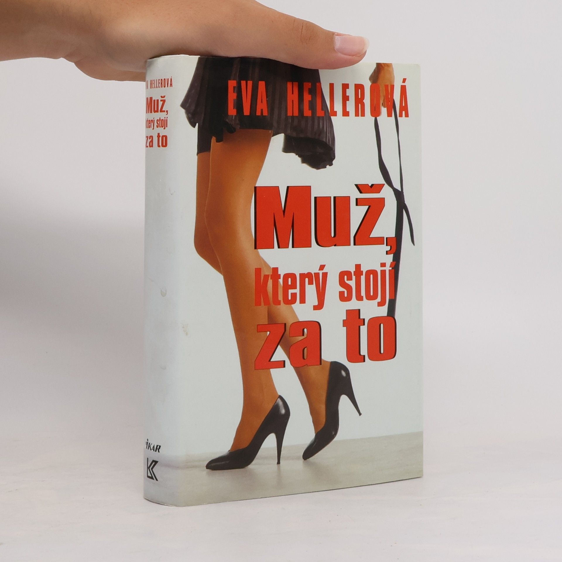 Eva Heller Muž, který stojí za to