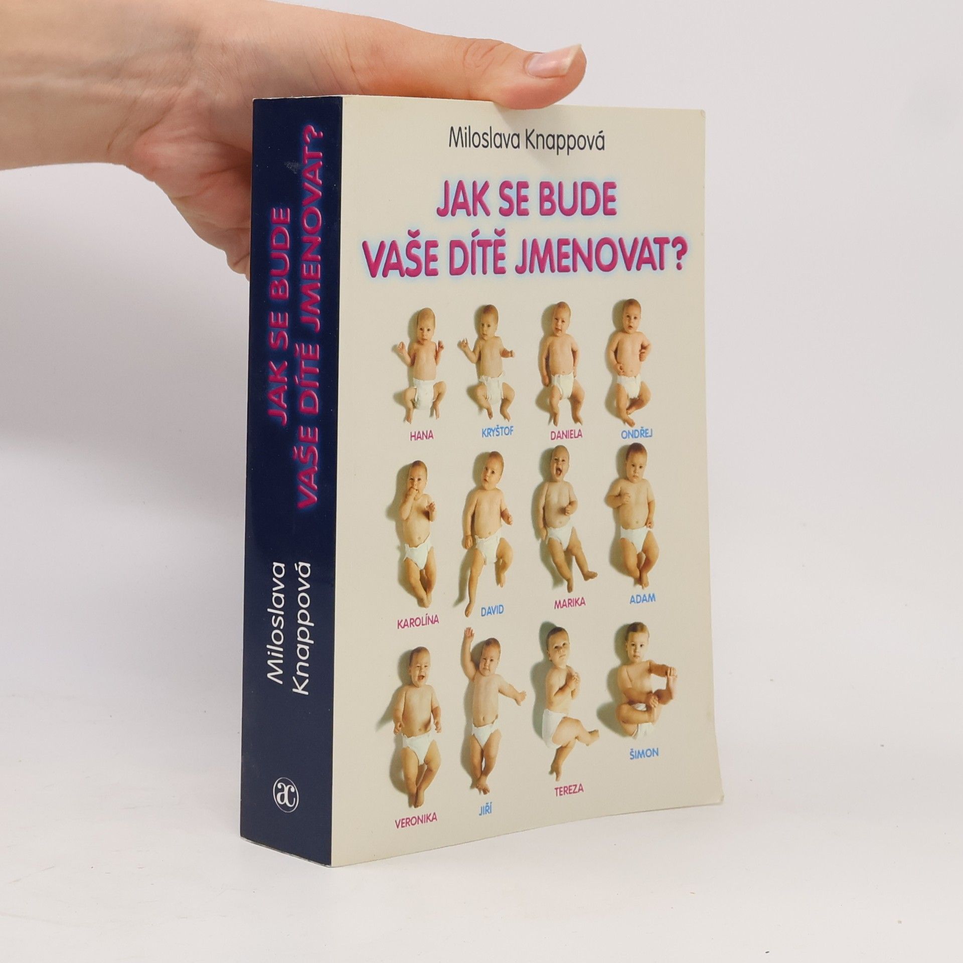 Miloslava Knappová Jak se bude vaše dítě jmenovat?