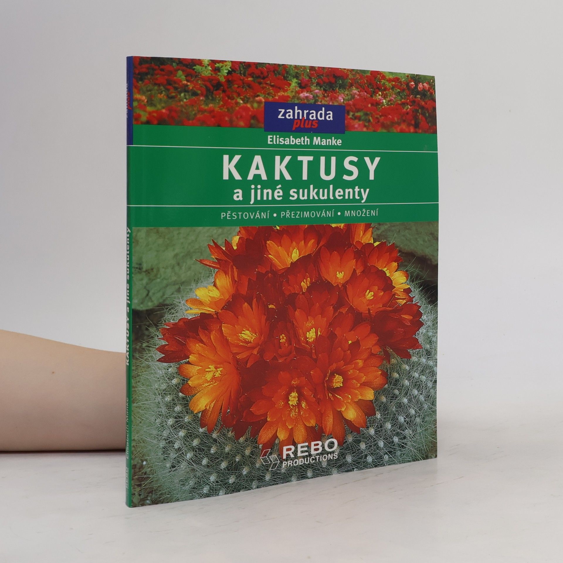 Josef Vejmelka Kaktusy a jiné sukulenty: Pěstování, přezimování, množení