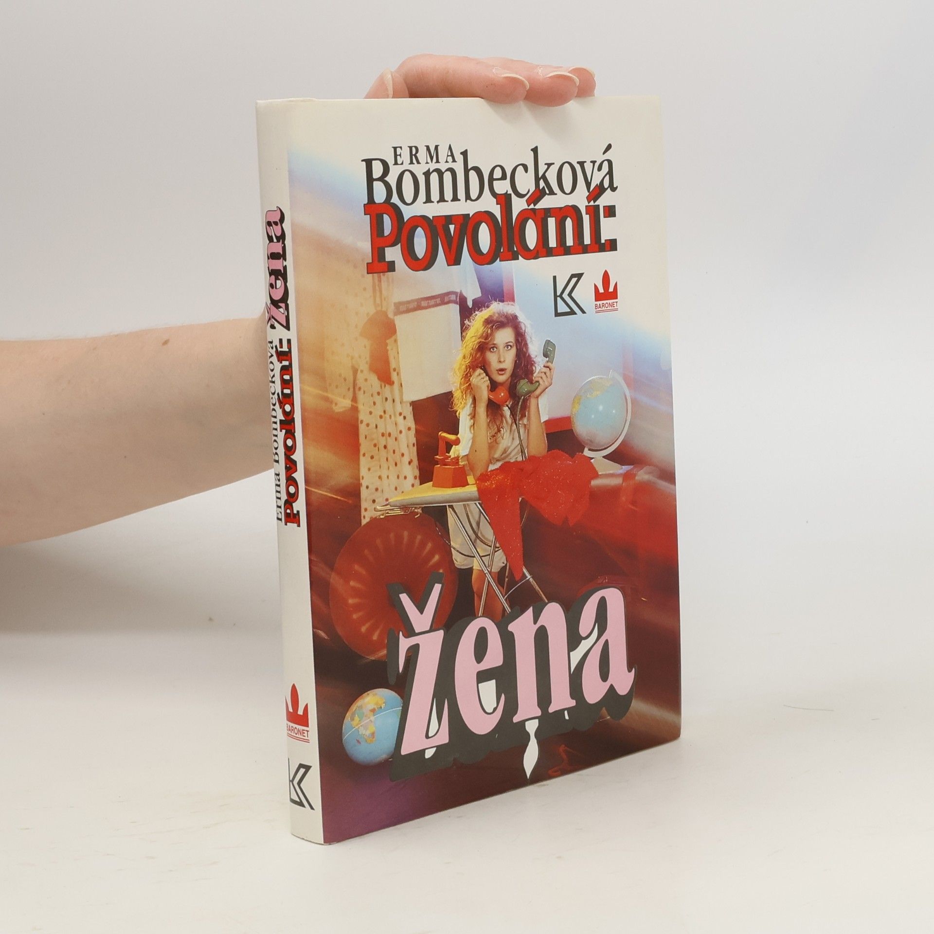 Erma Bombecková Povolání: žena