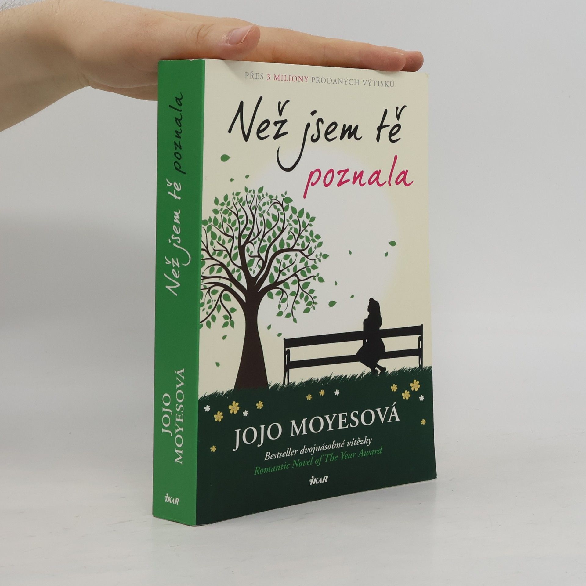 Jojo Moyes Než jsem tě poznala