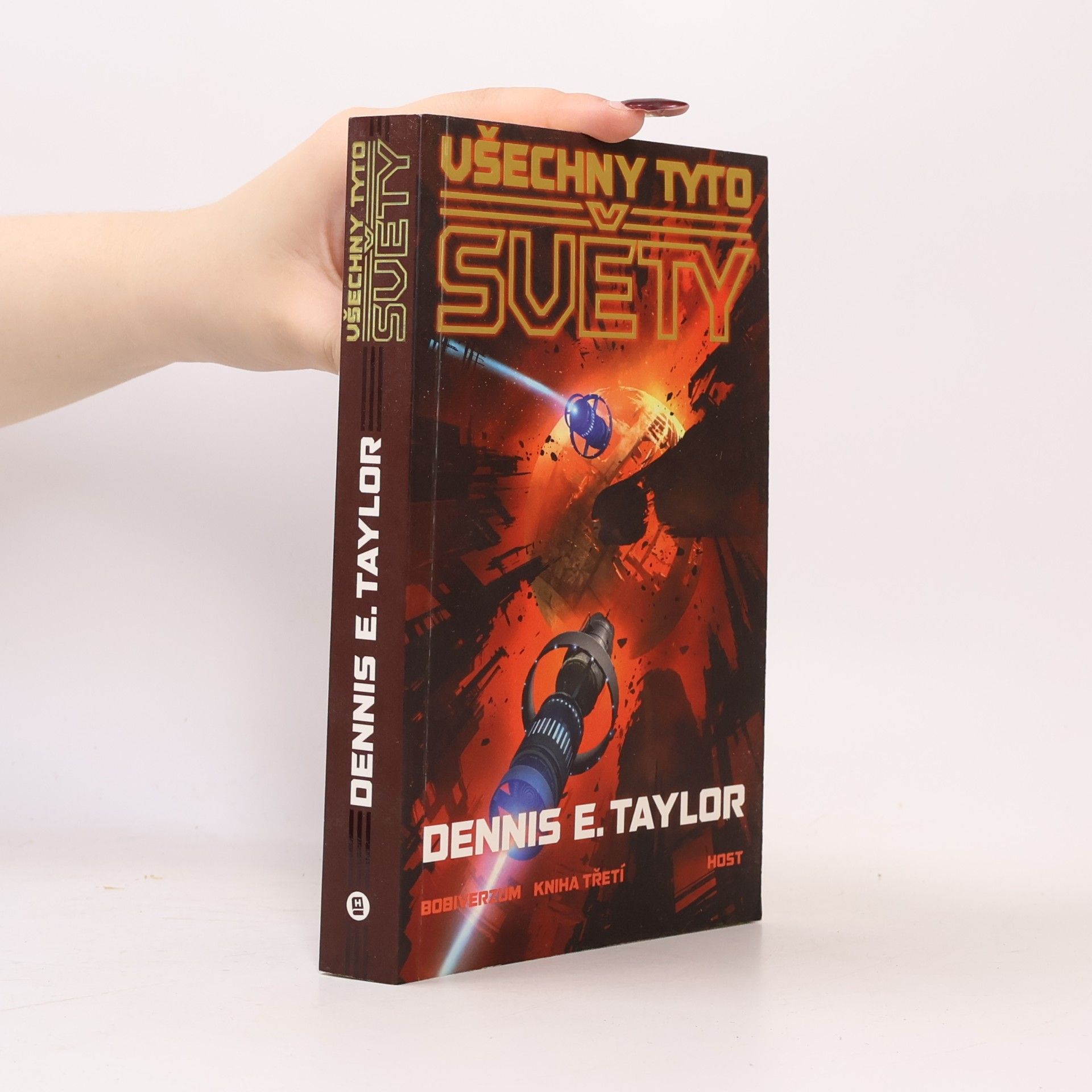 Dennis E. Taylor Všechny tyto světy