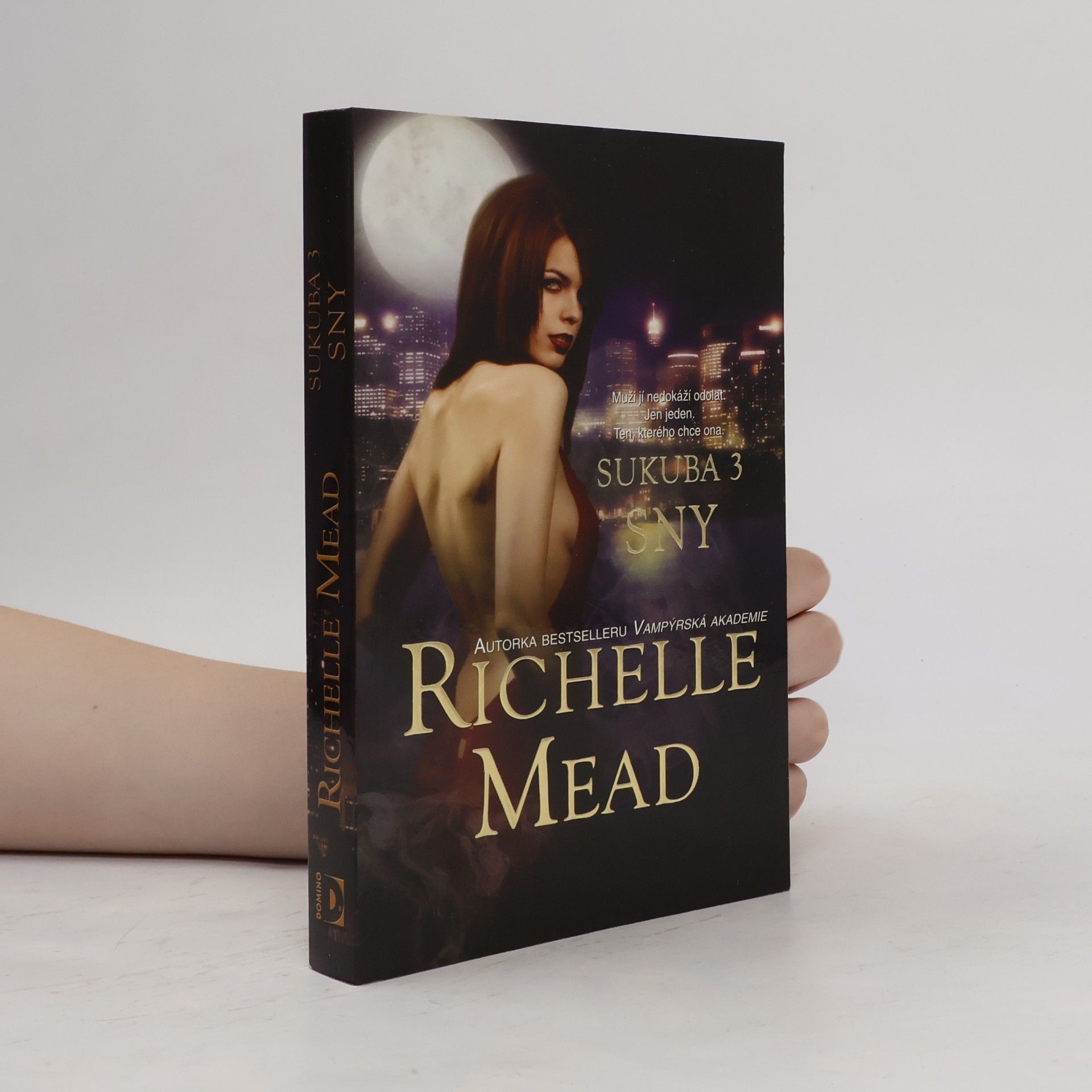 Richelle Mead Sny. Sukuba. 3. díl