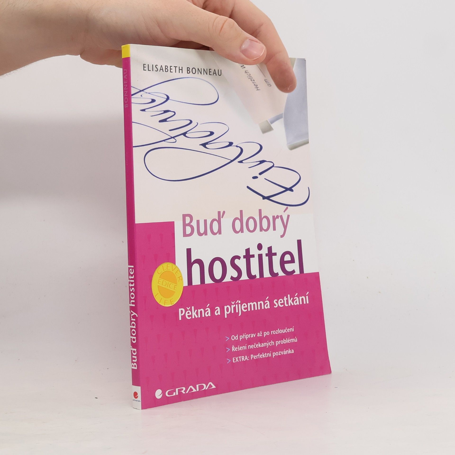 Buď dobrý hostitel. Pěkná a příjemná setkání