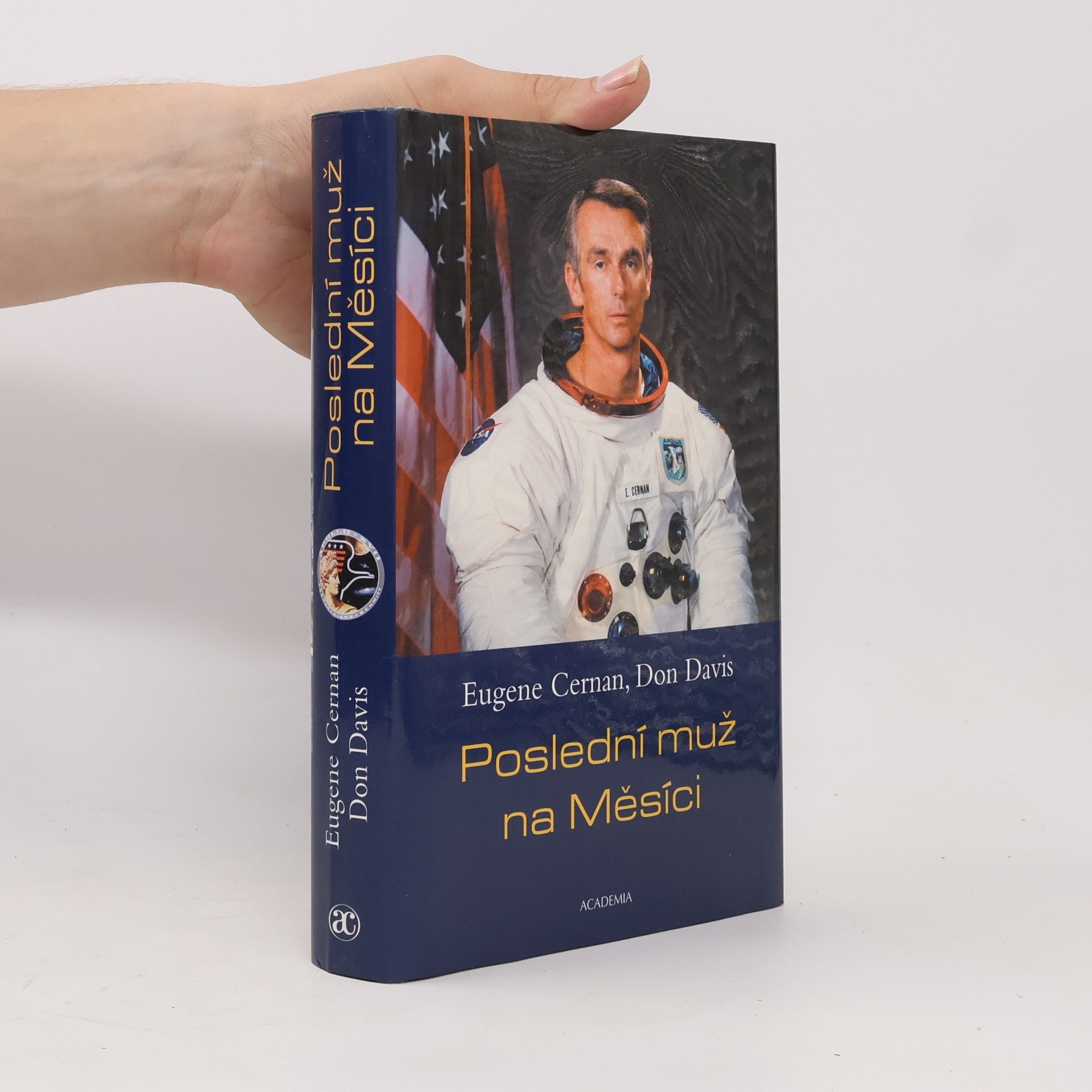 Don Davis Poslední muž na Měsíci : astronaut Eugene Cernan a vesmírné závody z americké perspektivy