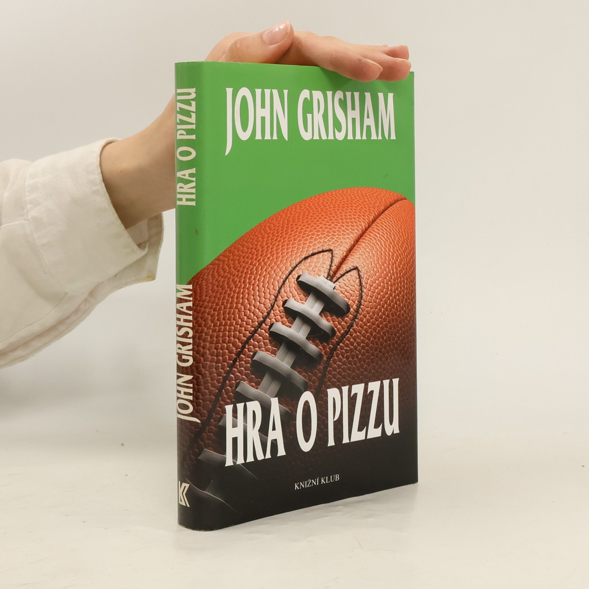 John Grisham Hra o pizzu