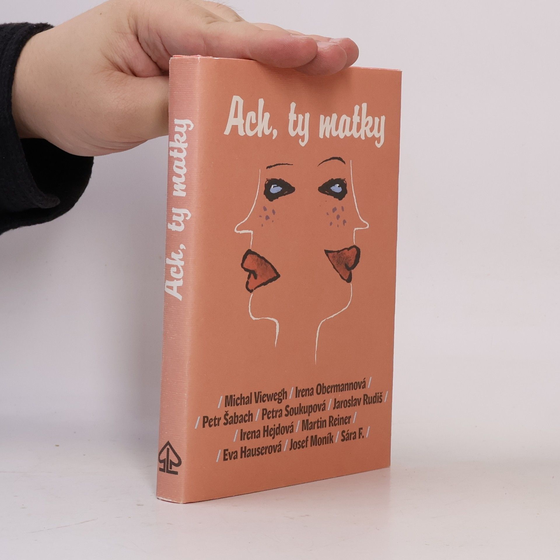 Michal Viewegh Ach, ty matky