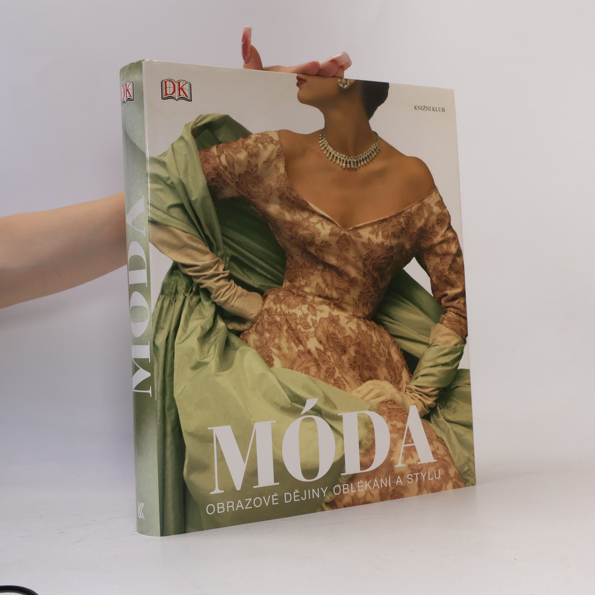 Móda: Obrazové dějiny oblékání a stylu