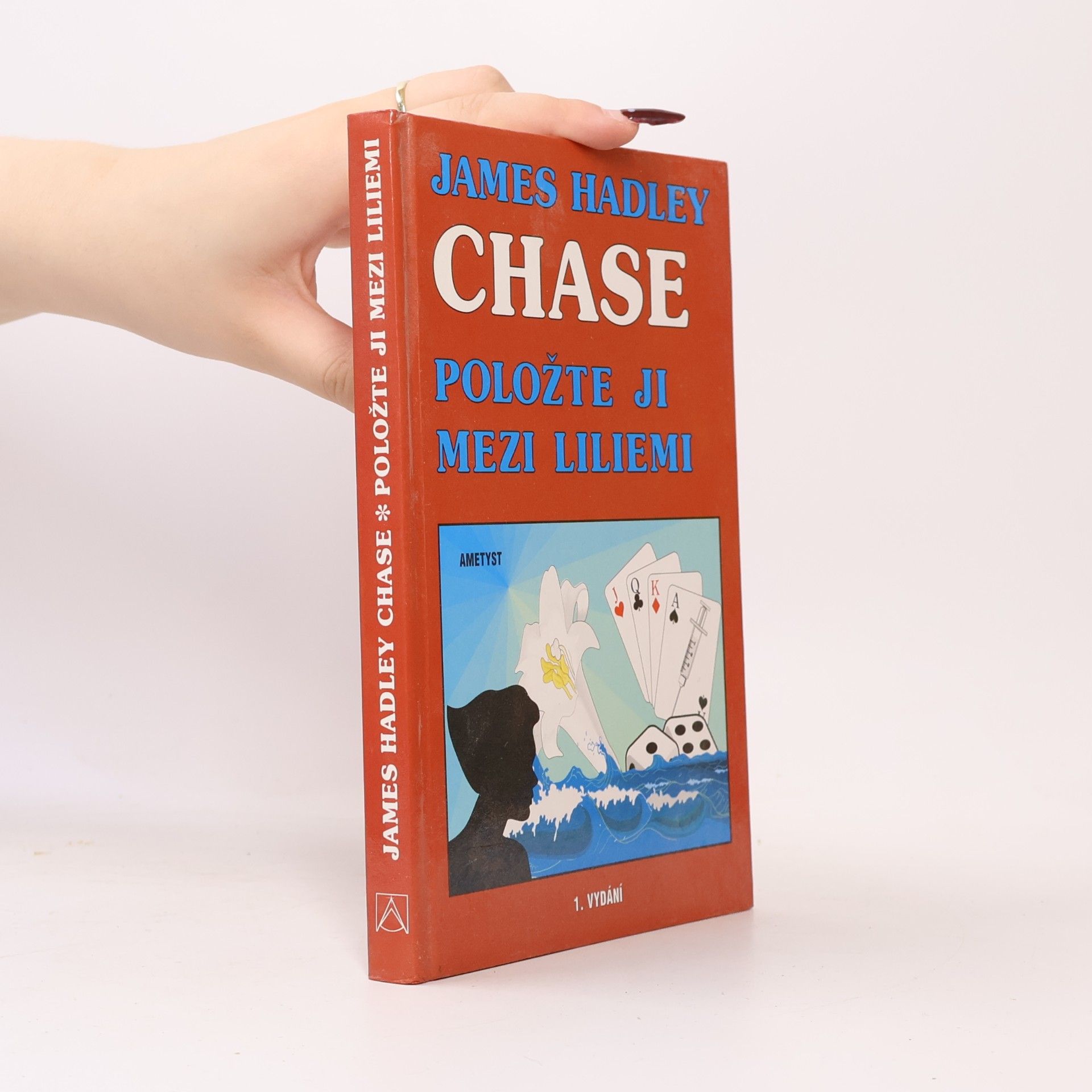 James Hadley Chase Položte ji mezi liliemi