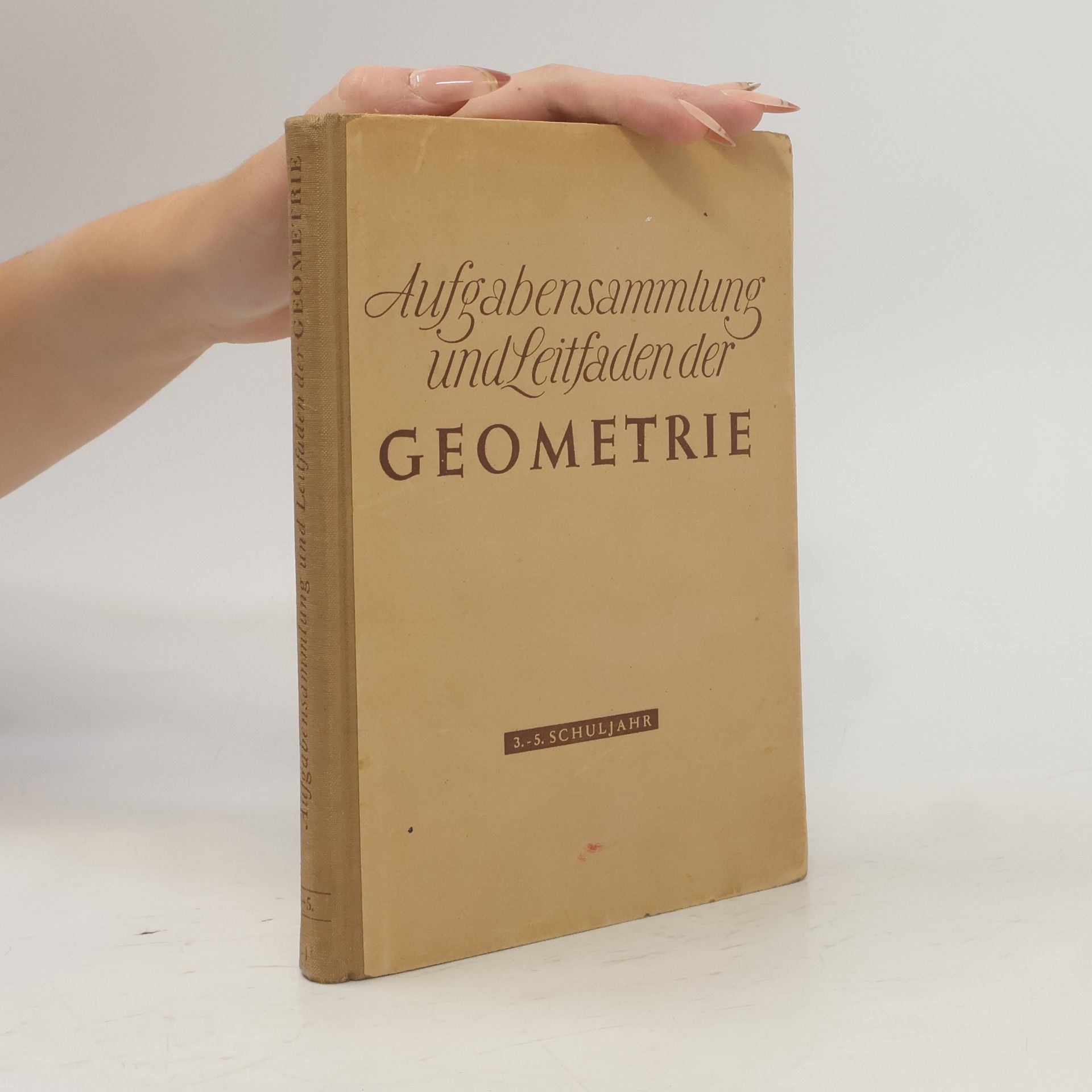 Auteurscollectief Aufgabensammlung und Leitfaden der Geometrie