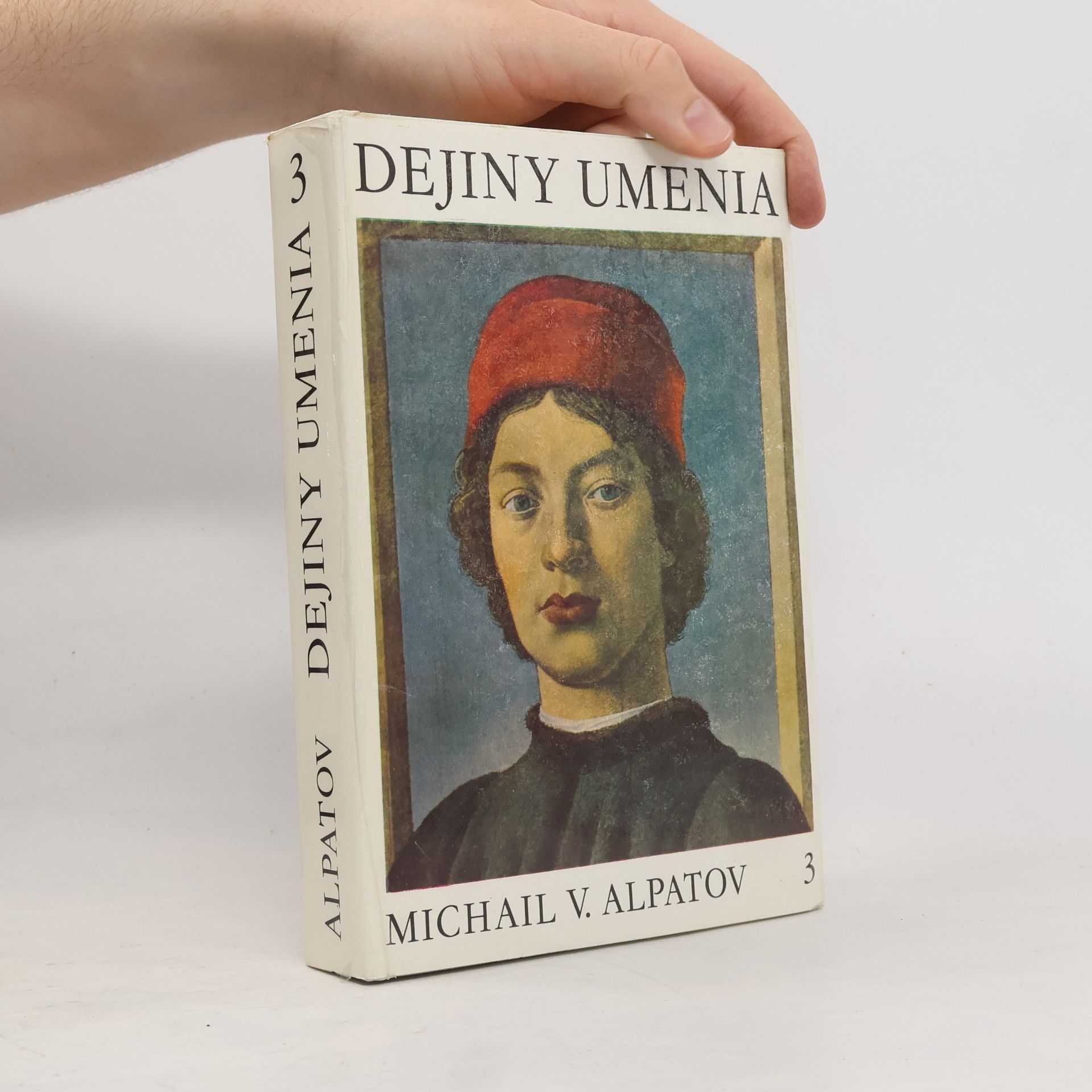 Michail Vladimirovič Alpatov Dejiny umenia 3.