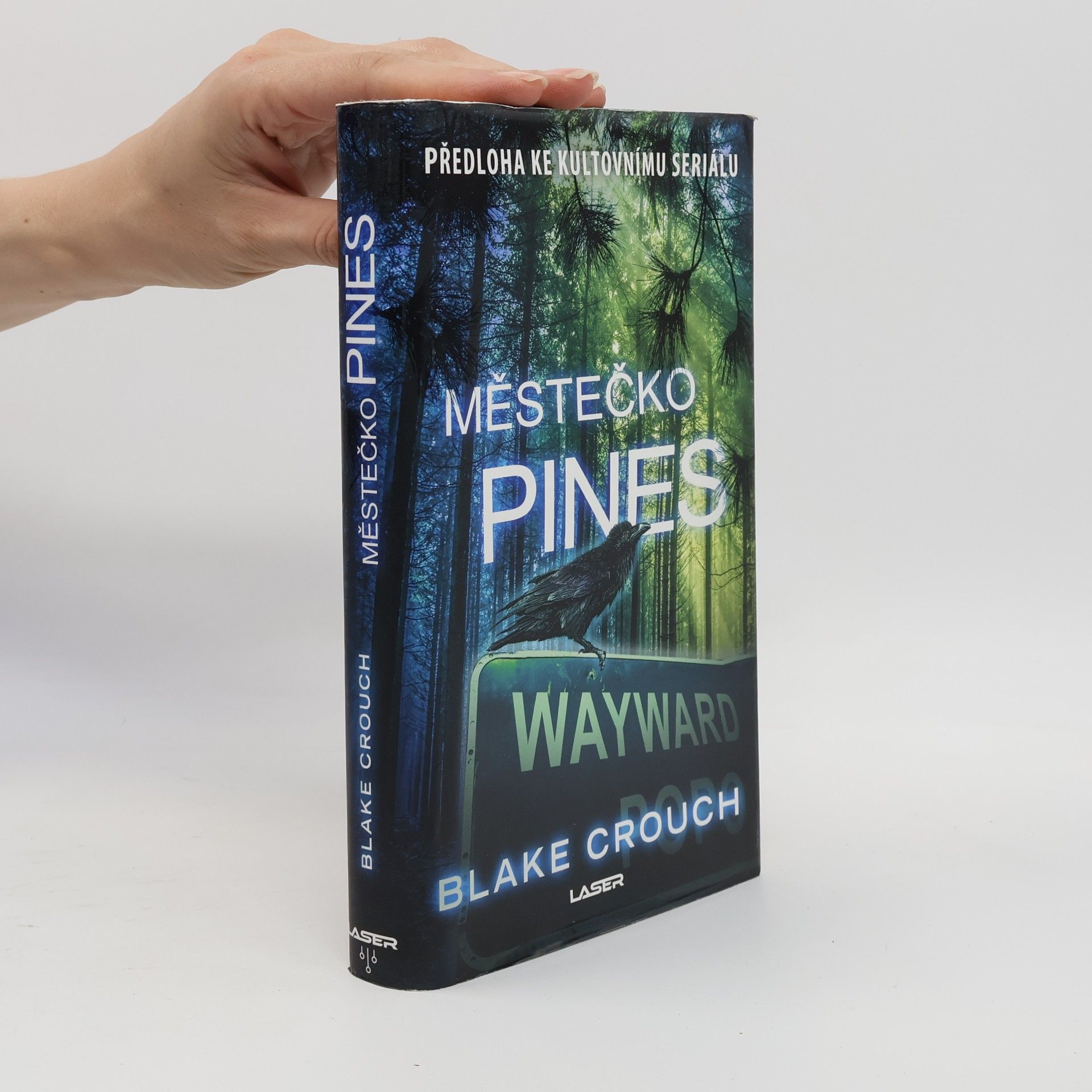 Blake Crouch Městečko Pines