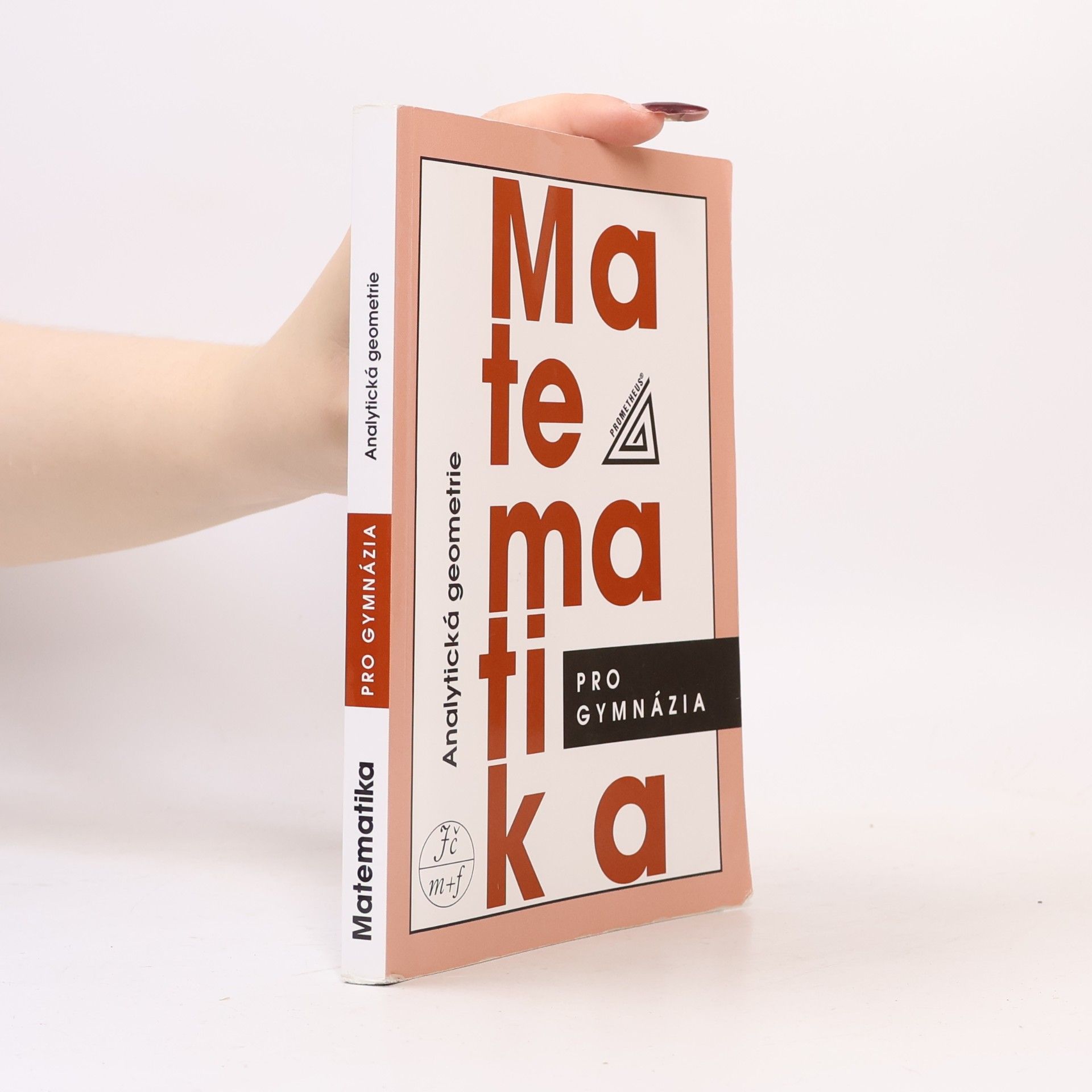 Leo Boček Matematika pro gymnázia. Analytická geometrie