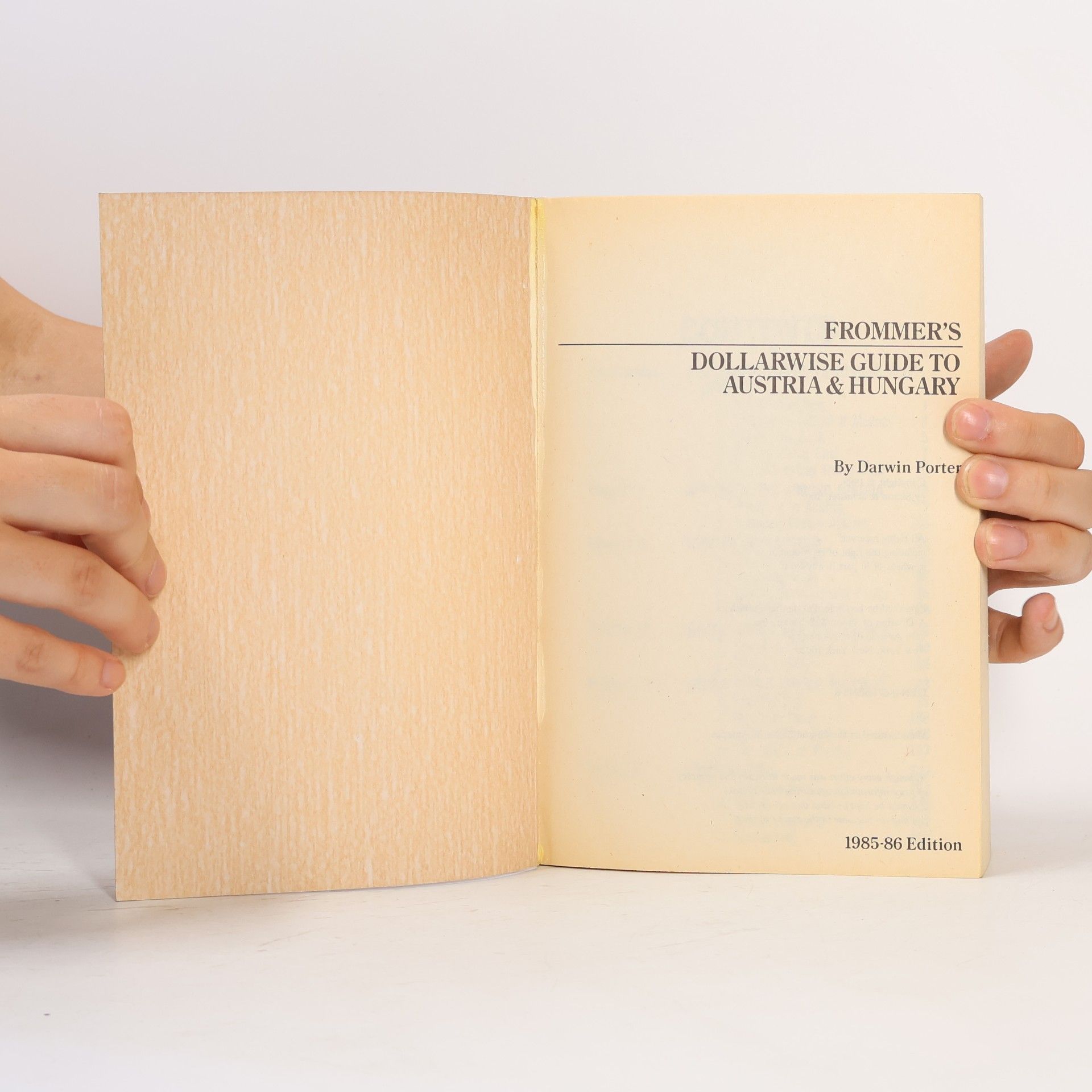 Porter Darwin Frommer's Dollarwise Guide: Dollarwise Guide to Austria and Hungary, 1985-1986