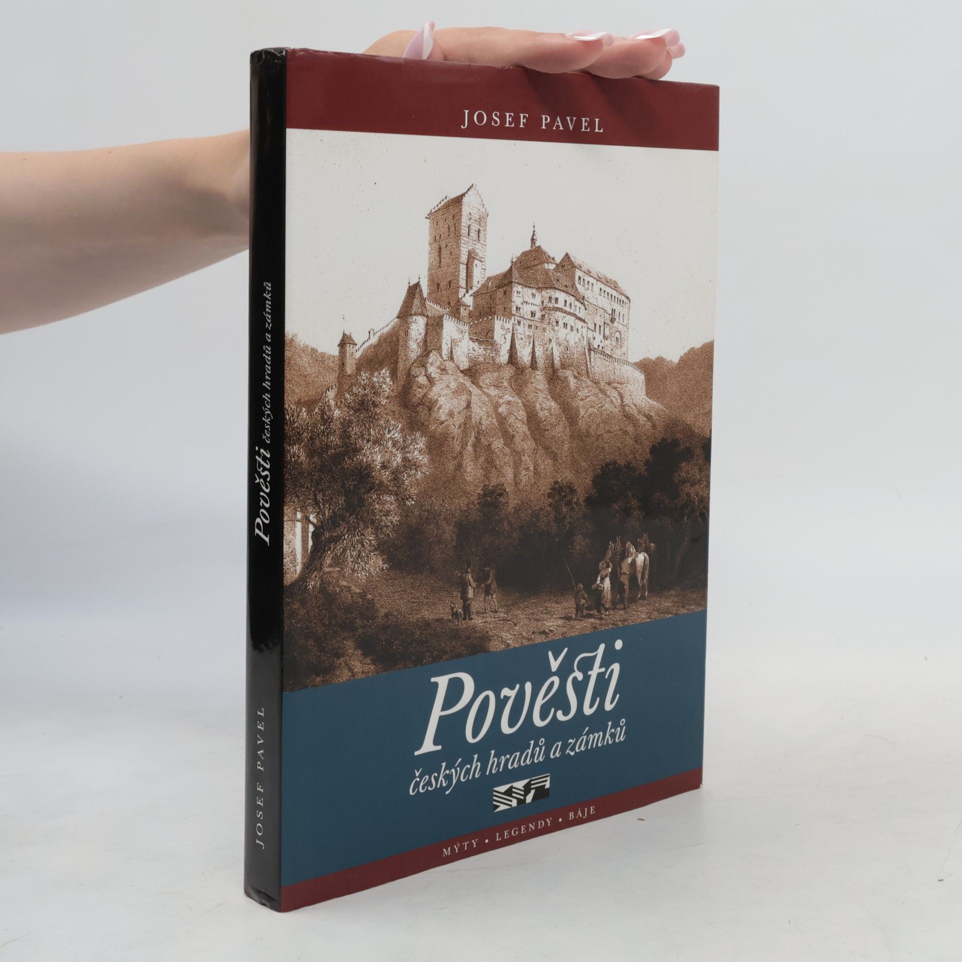 Josef Pavel Pověsti českých hradů a zámků