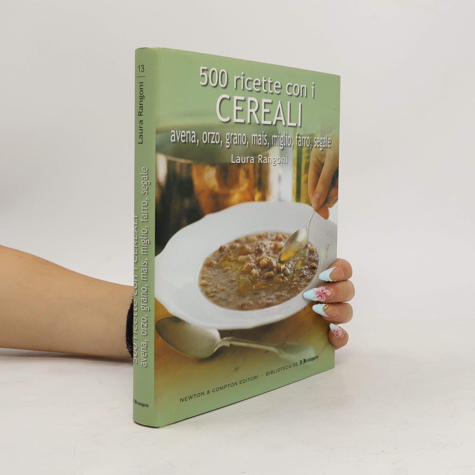 Laura Rangoni 1000 ricette con i cereali