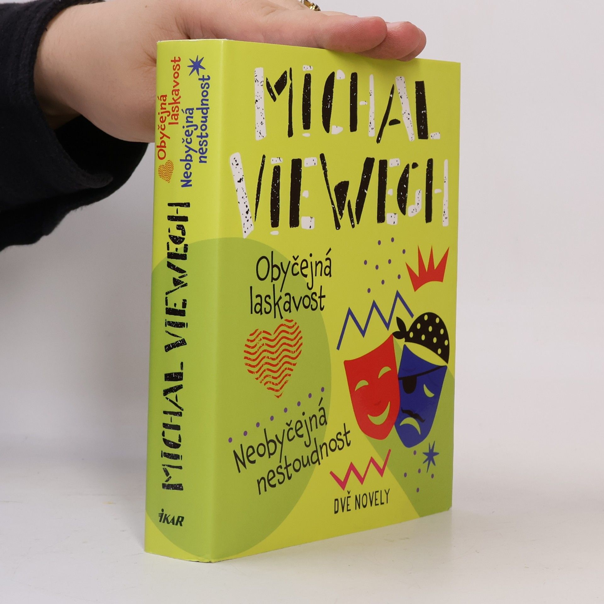 Michal Viewegh Obyčejná laskavost. Neobyčejná nestoudnost