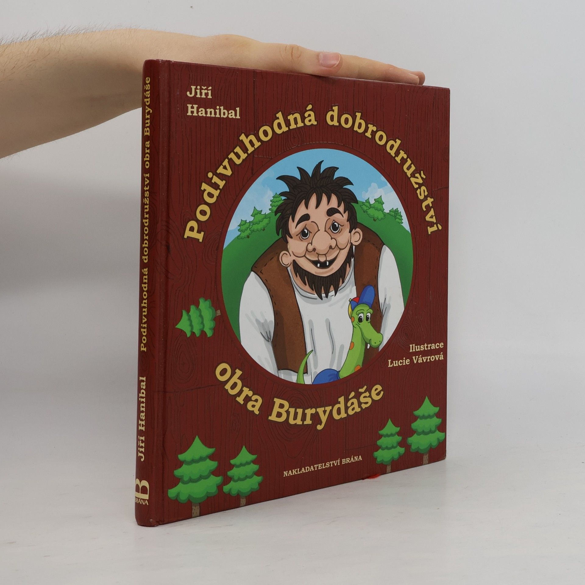 Jiří Hanibal Podivuhodná dobrodružství obra Burydáše