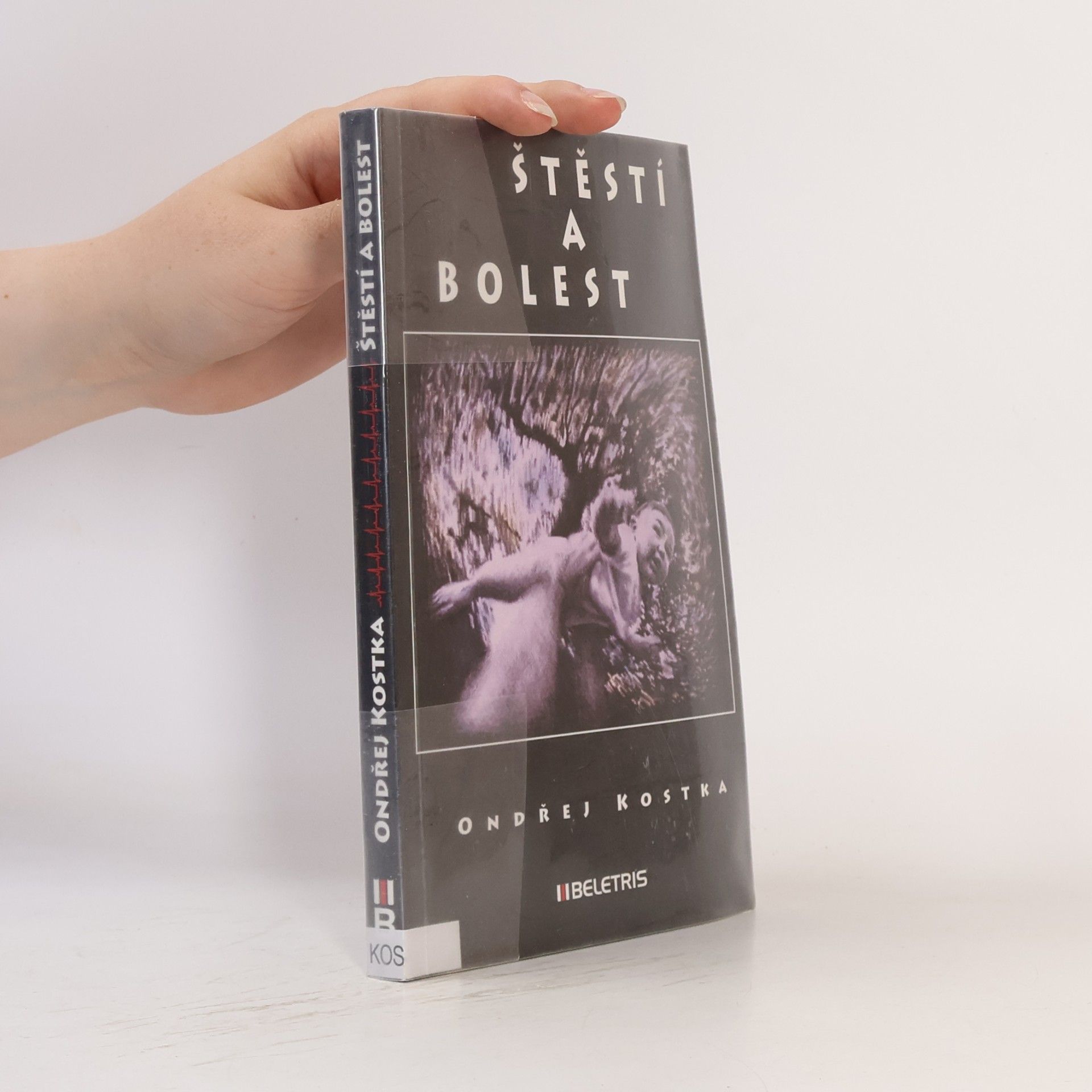 Ondřej Kostka Štěstí a bolest