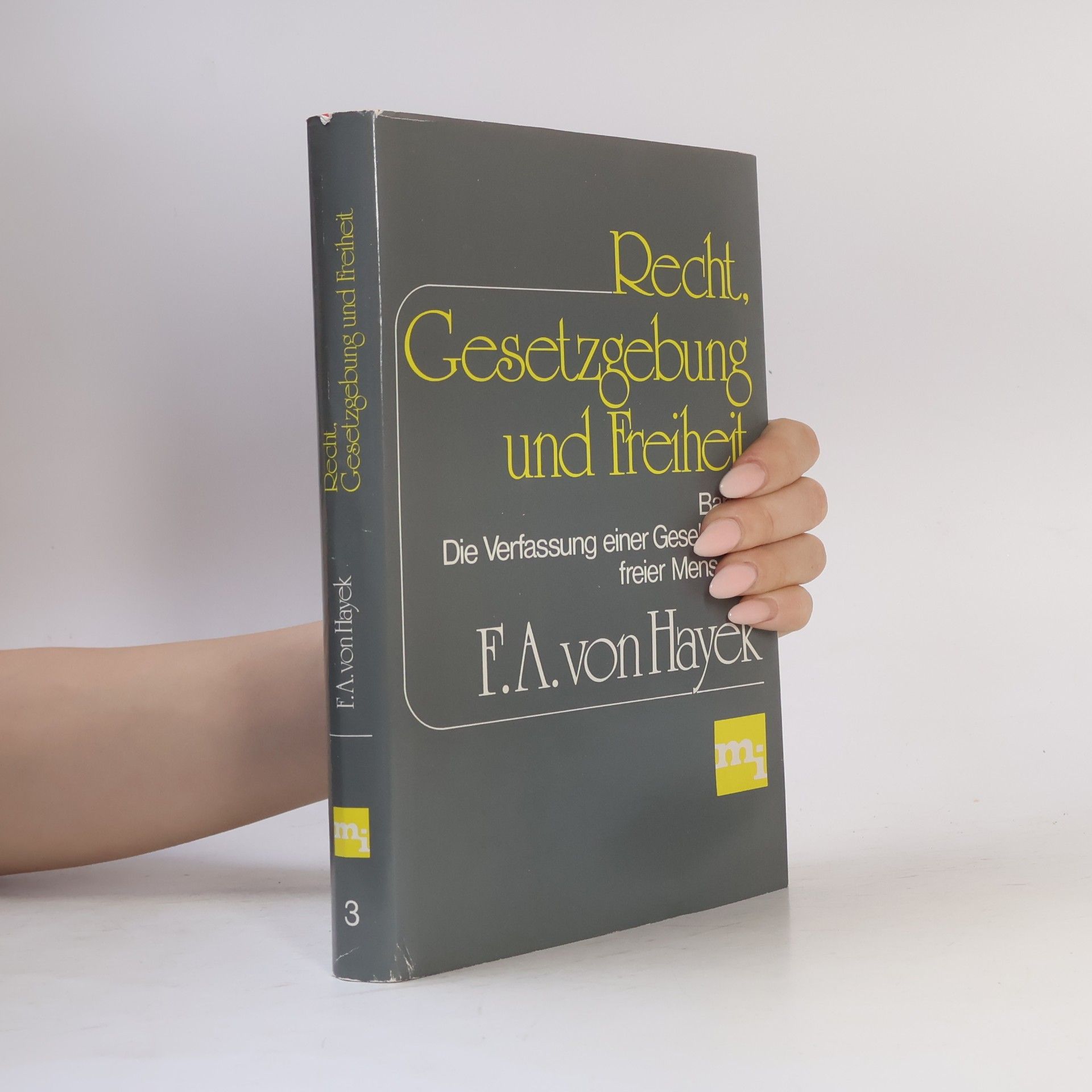 Recht, Gesetzgebung und Freiheit III.