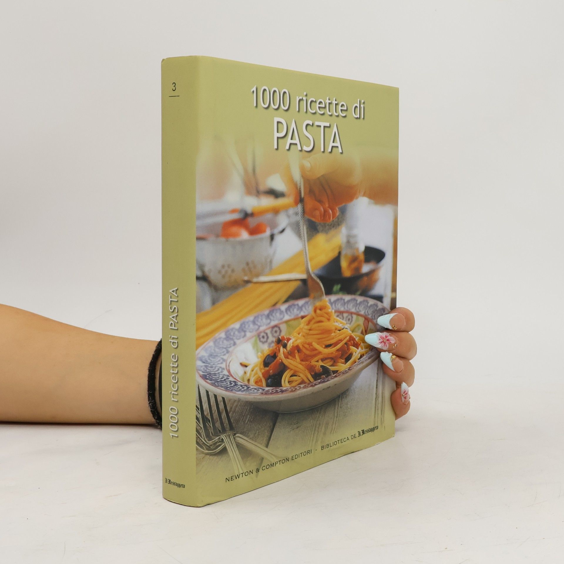 AA.VV. 1000 ricette gustose, semplici e originali con la pasta
