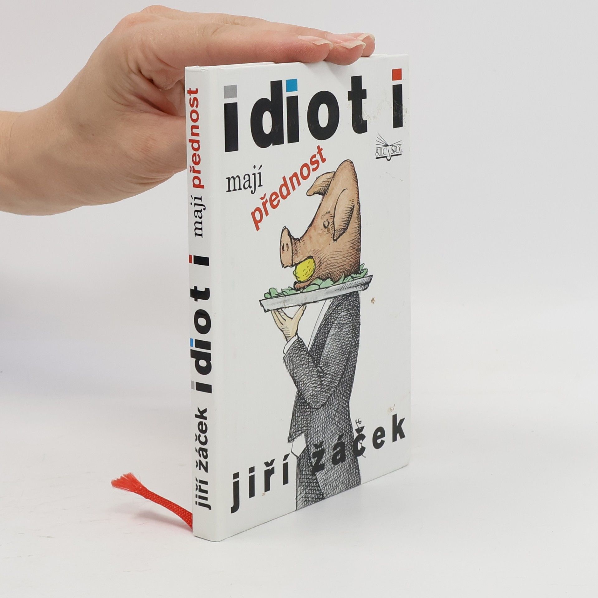 Jiří Žáček Idioti mají přednost