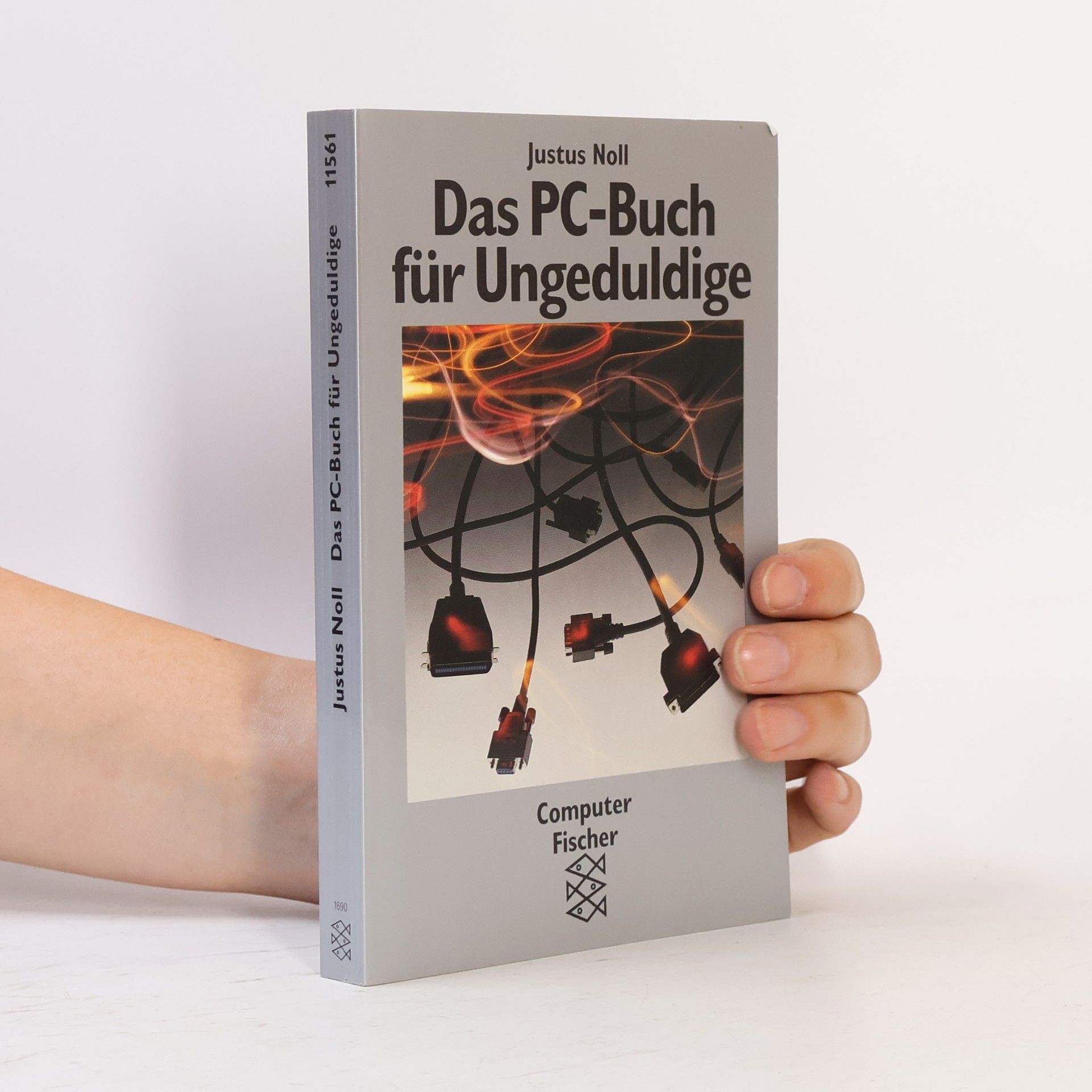 Justus Noll Das PC-Buch für Ungeduldige