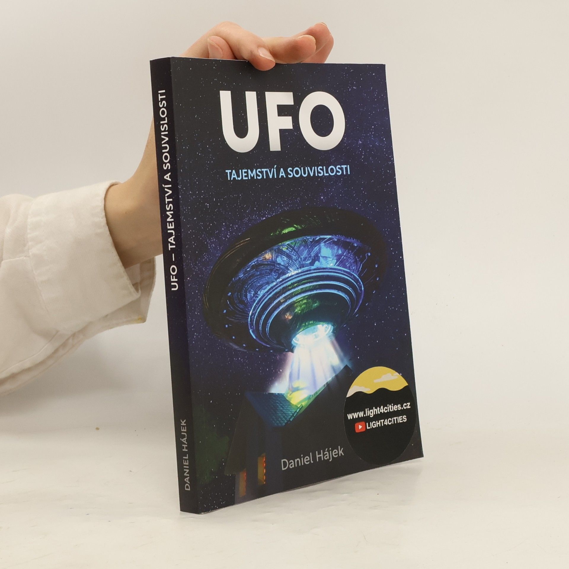 Daniel Hájek UFO : tajemství a souvislosti