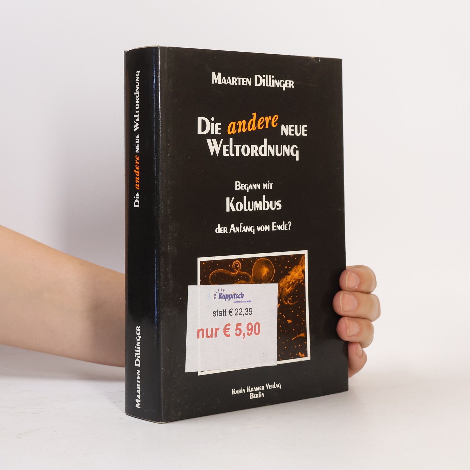 Maarten Dillinger Die andere neue Weltordnung