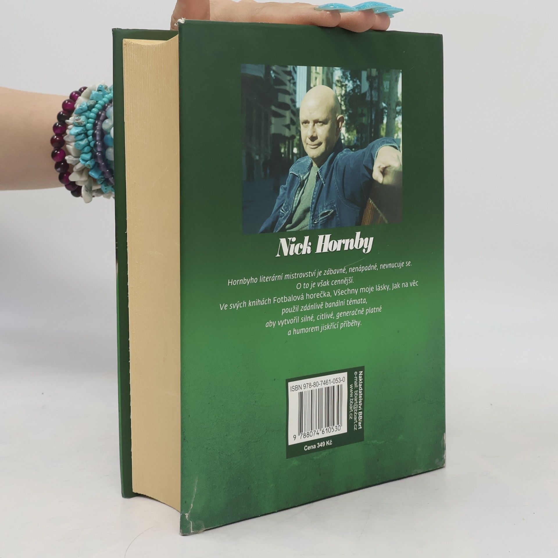 Nick Hornby Fotbalová horečka / Všechny moje lásky / Jak na věc