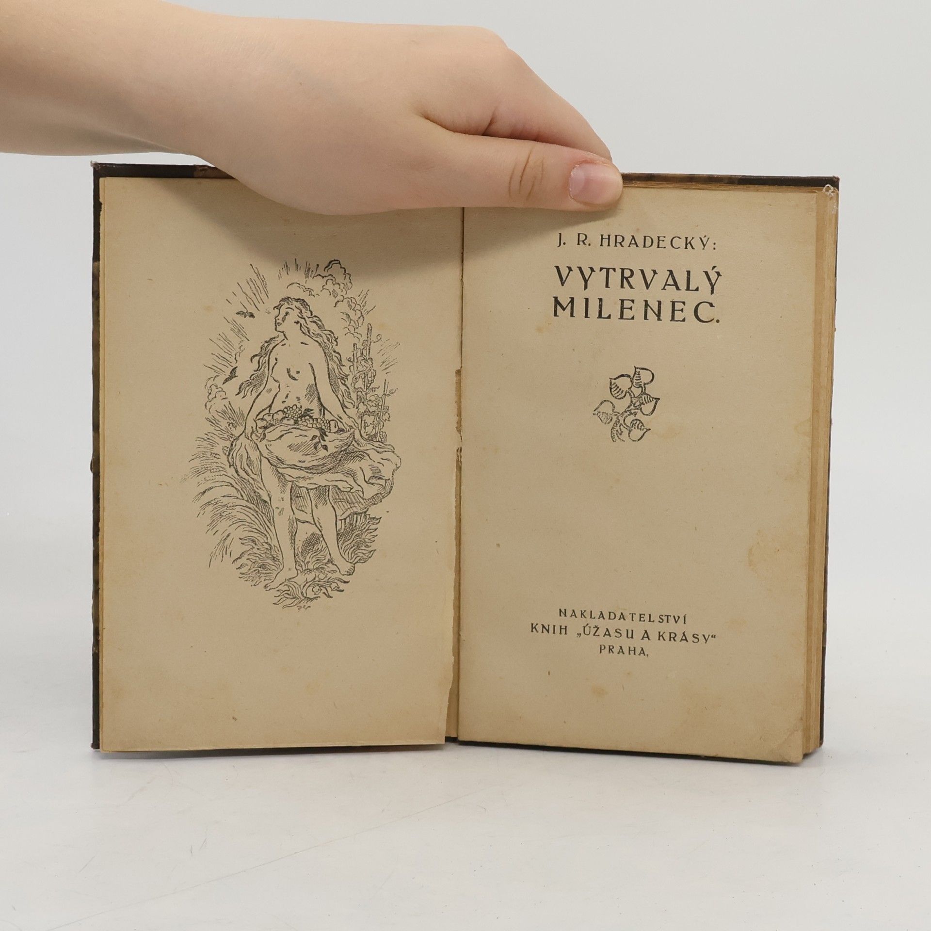 Josef Richard Hradecký Vytrvalý milenec