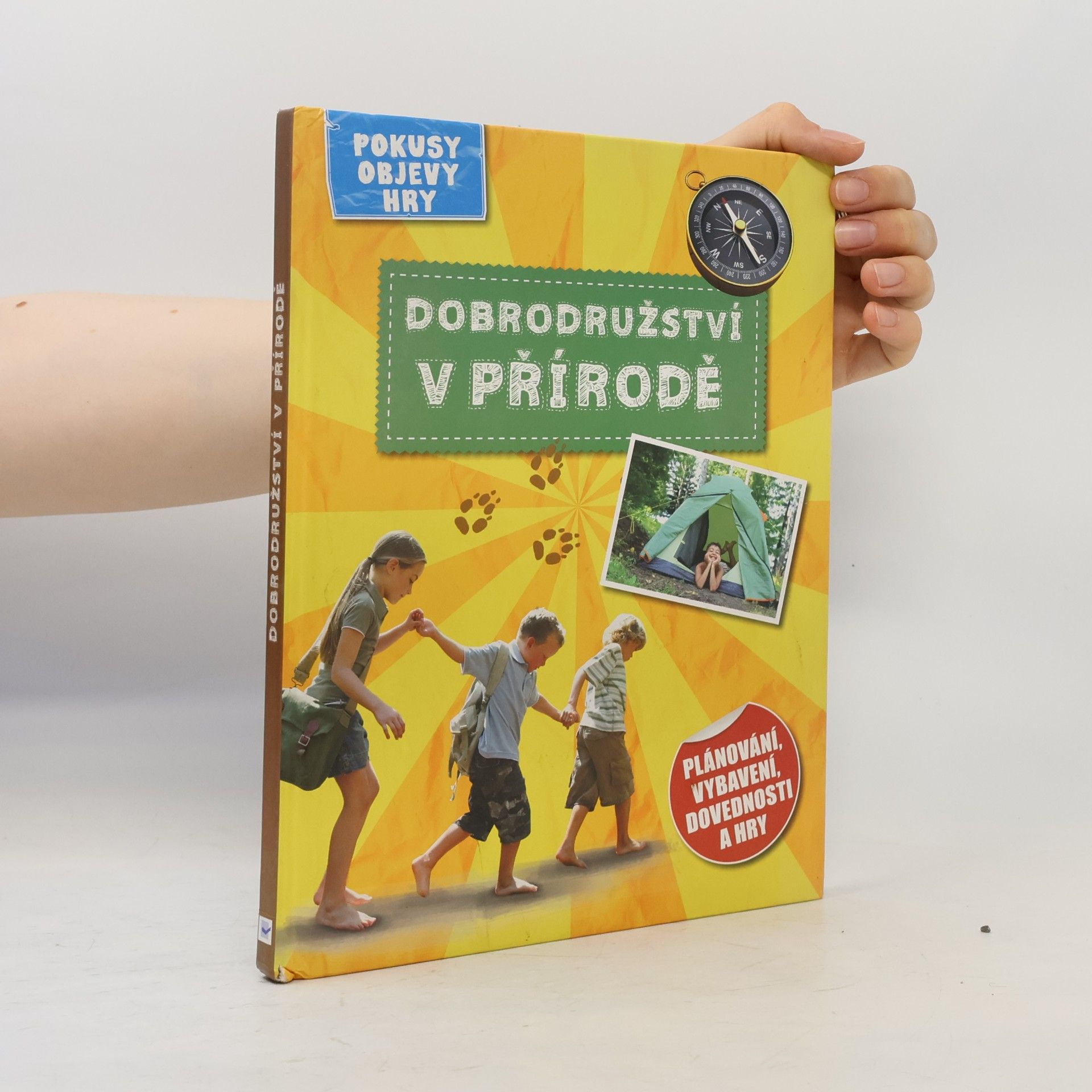 Collectif d'auteurs Dobrodružství v přírodě : napětí, hry a tajné triky