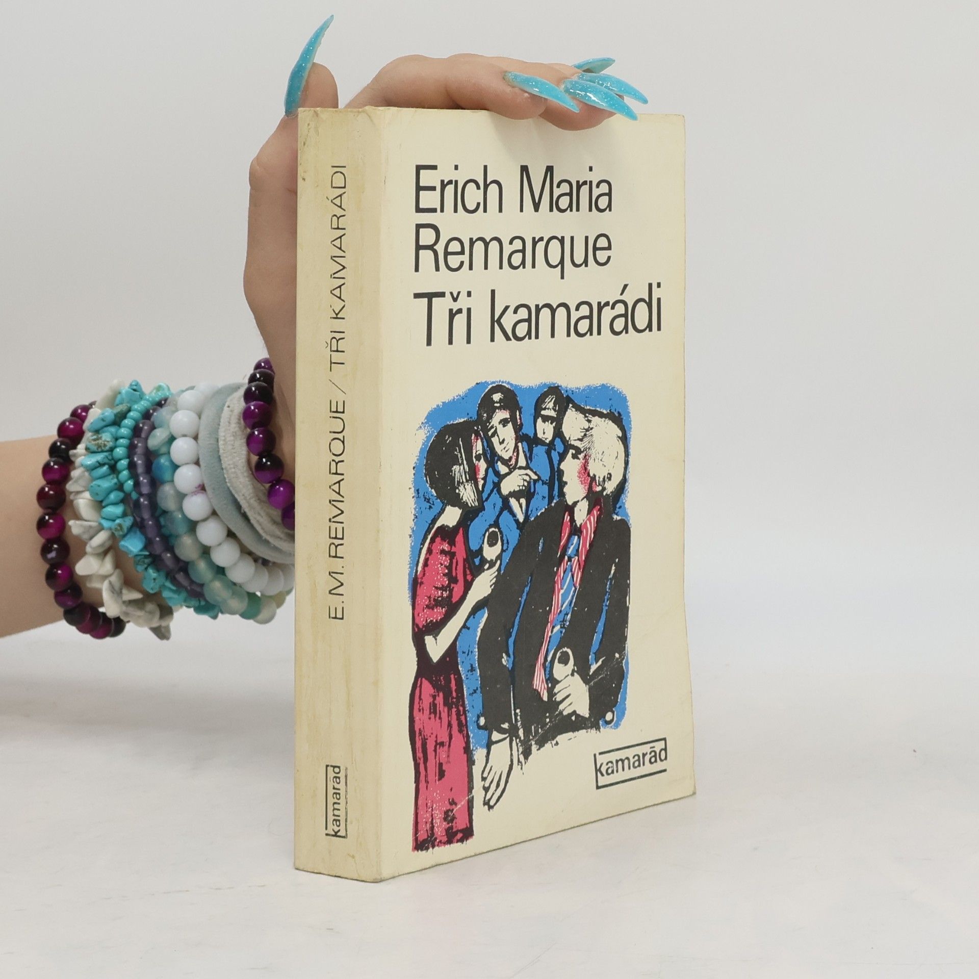 Erich Maria Remarque Tři kamarádi