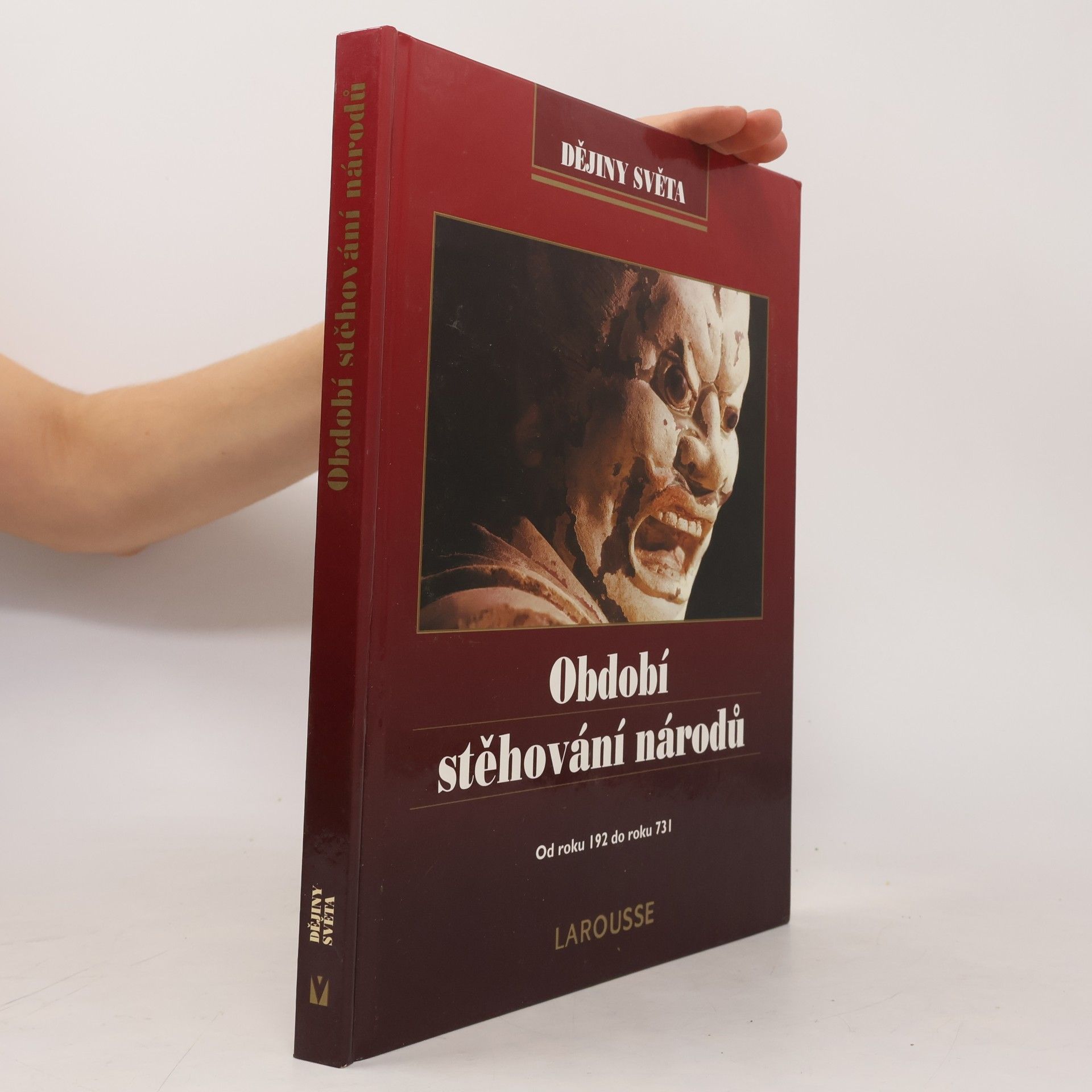 Various authors Období stěhování národů: Od roku 192 do roku 731
