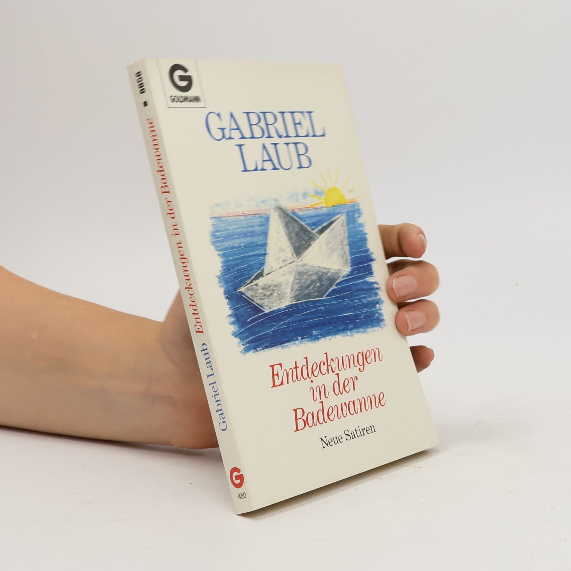 Gabriel Laub Entdeckungen in der Badewanne. Neue Satiren