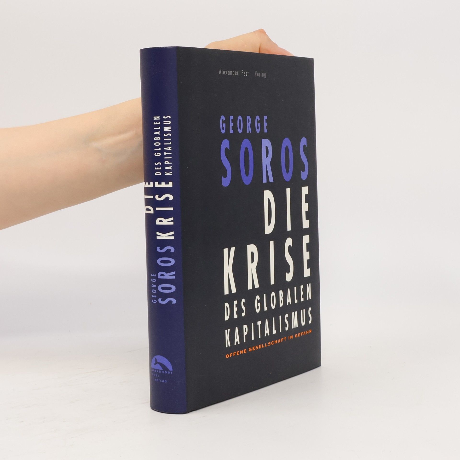 George Soros Die Krise des globalen Kapitalismus