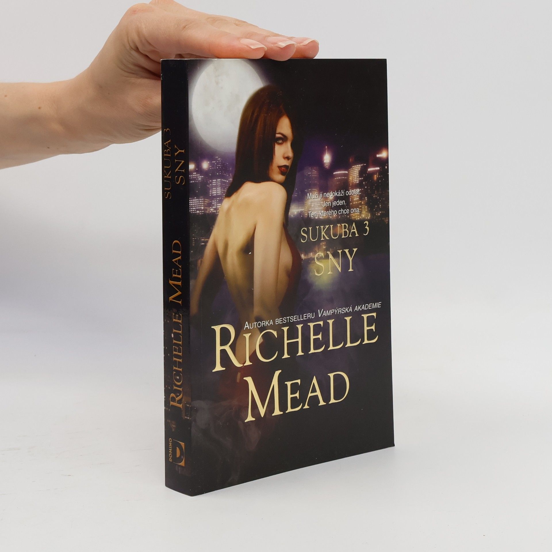 Richelle Mead Sny. Sukuba. 3. díl