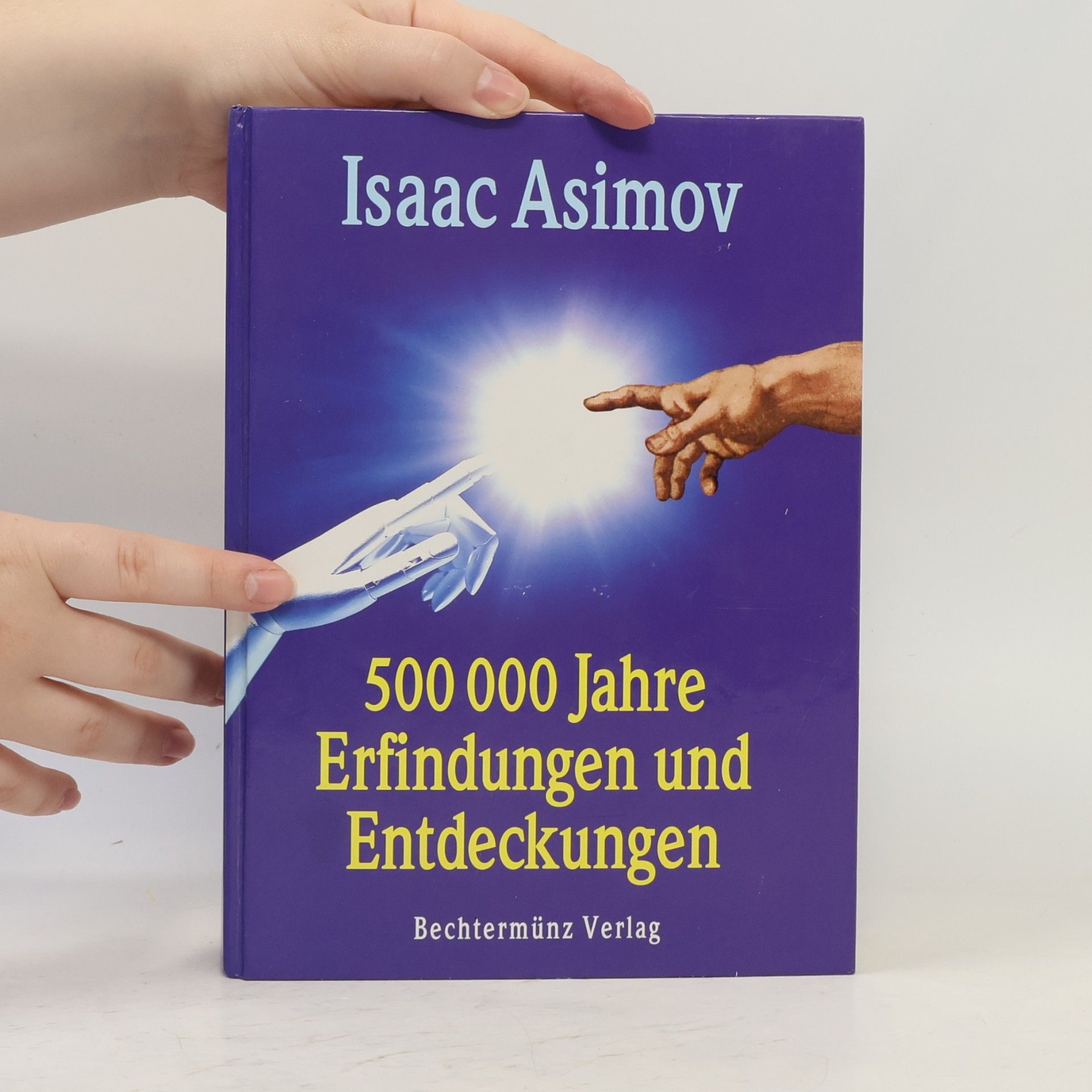 Isaac Asimov 500 000 Jahre Erfindungen und Entdeckungen