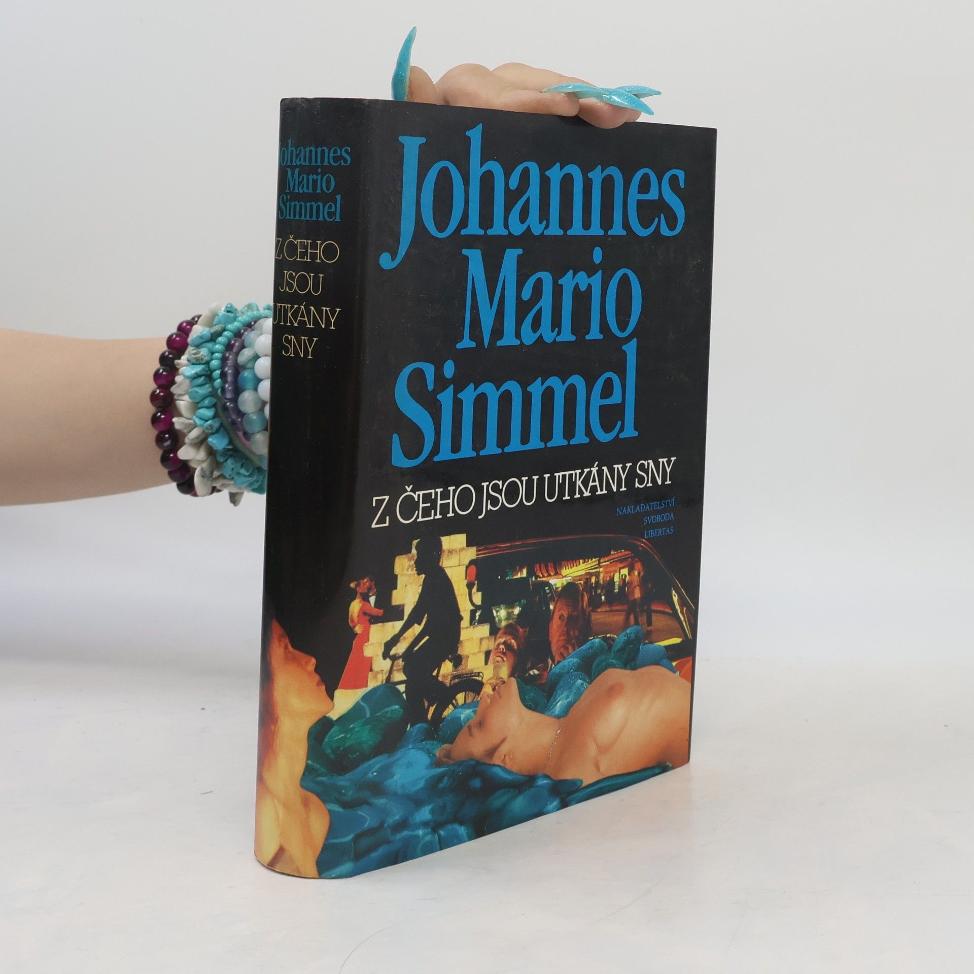 Johannes Mario Simmel Z čeho jsou utkány sny