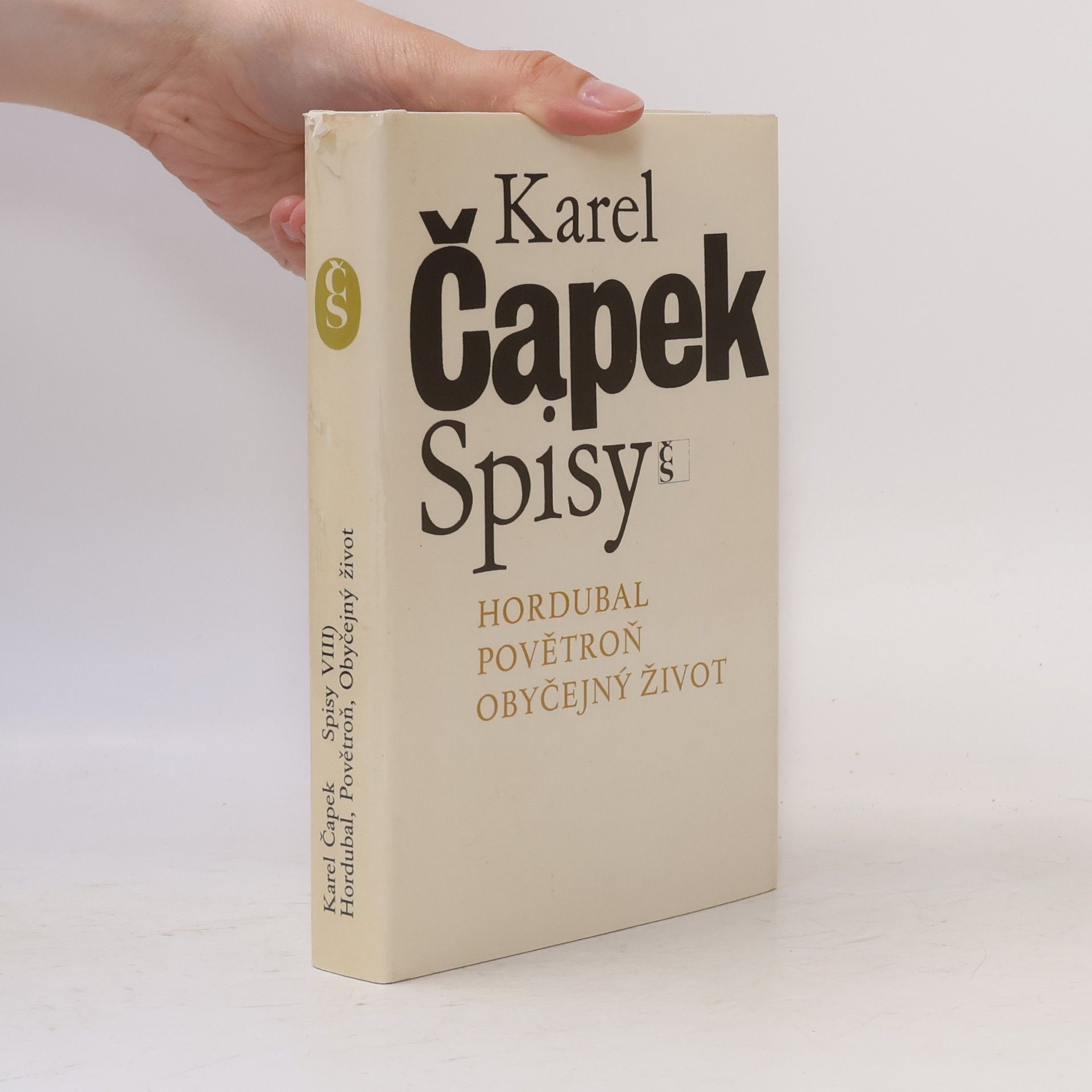 Karel Čapek Spisy VIII. Hordubal. Povětroň. Obyčejný život
