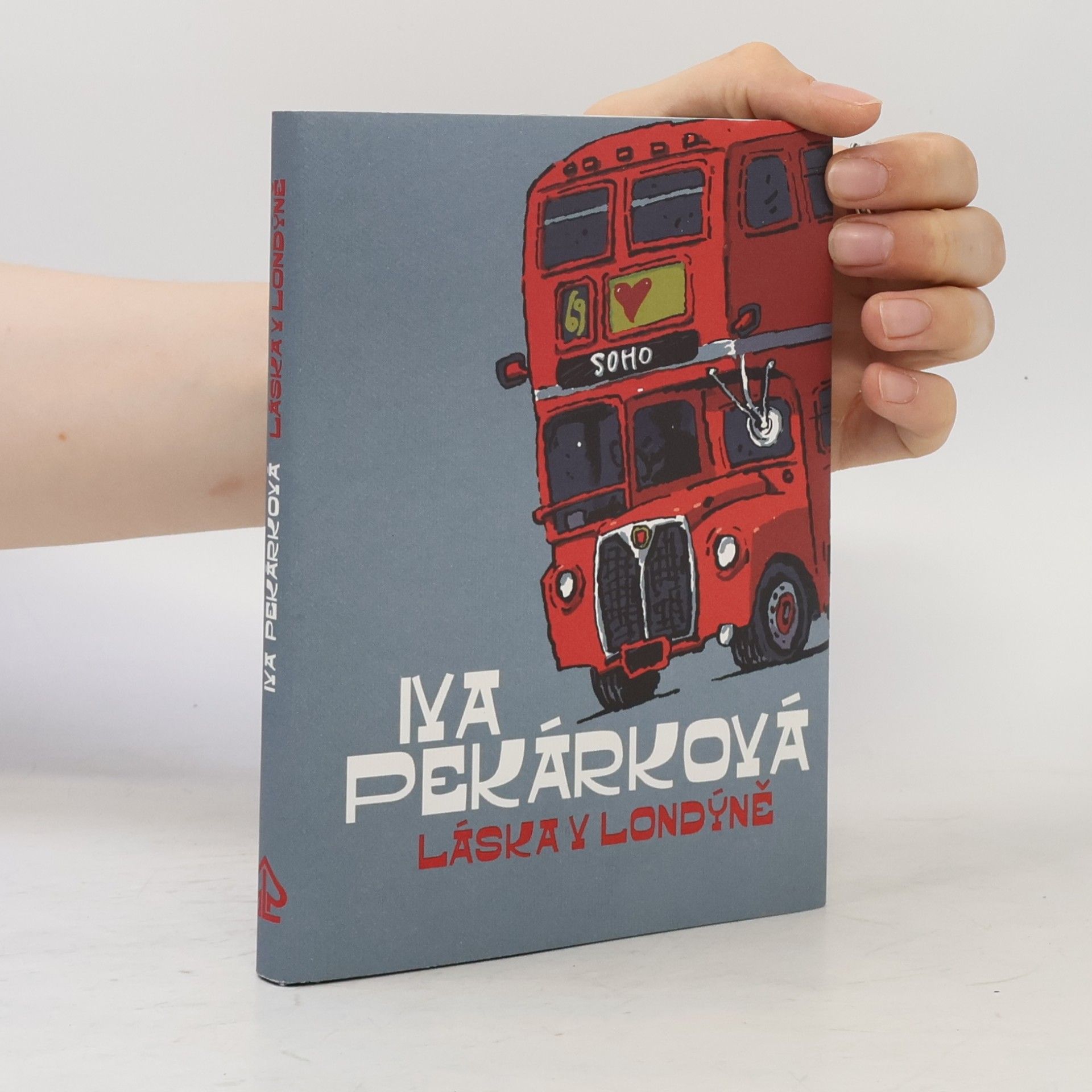Iva Pekárková Láska v Londýně