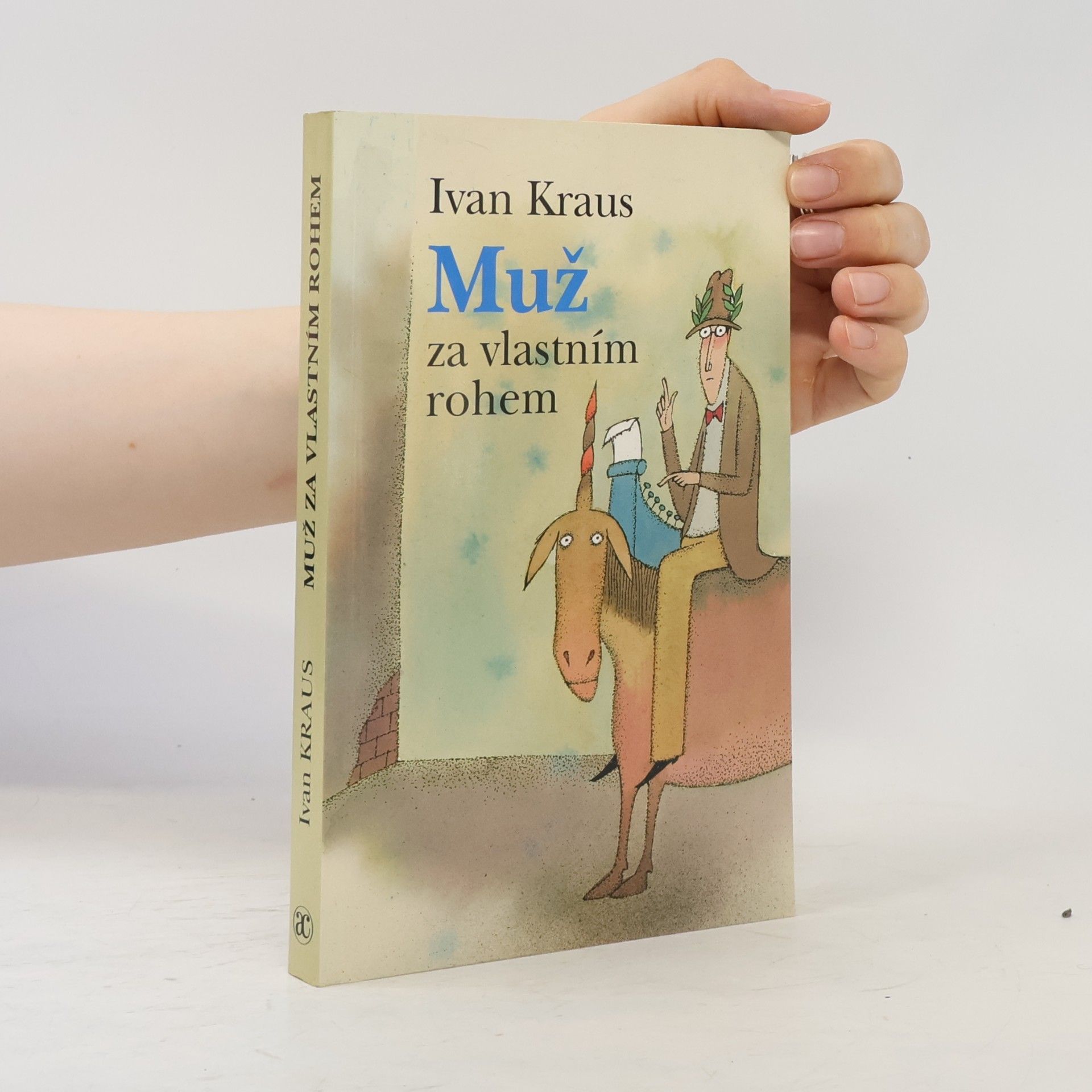 Ivan Kraus Muž za vlastním rohem