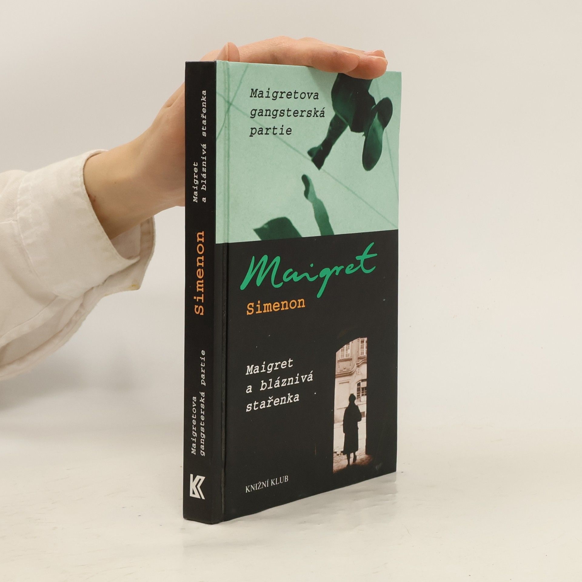 Georges Simenon Maigretova gangsterská partie ; Maigret a bláznivá stařenka