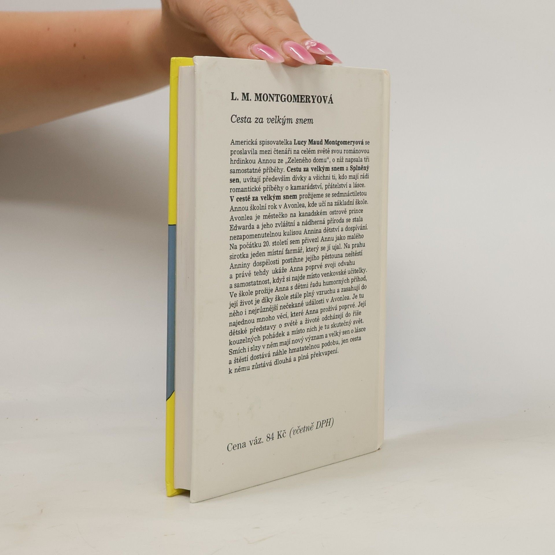 Lucy Maud Montgomery Cesta za velkým snem