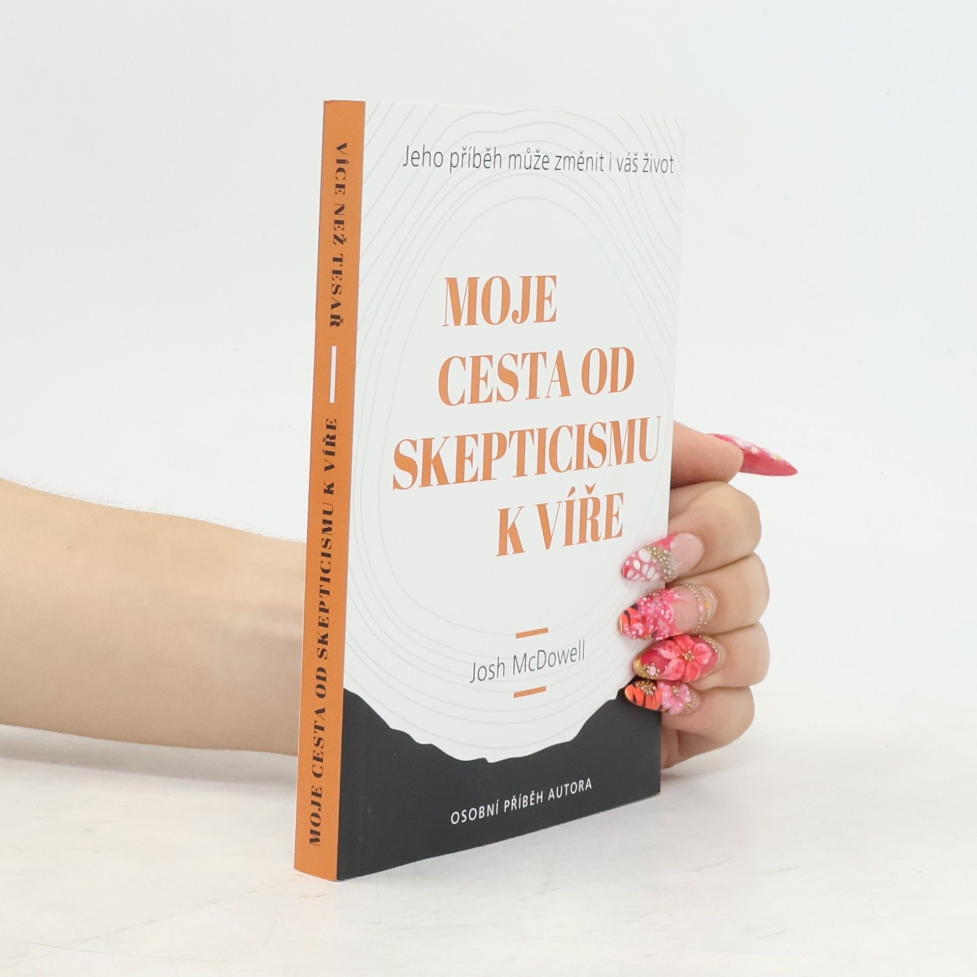 Sean McDowell Více než tesař / Moje cesta od skepticismu k víře