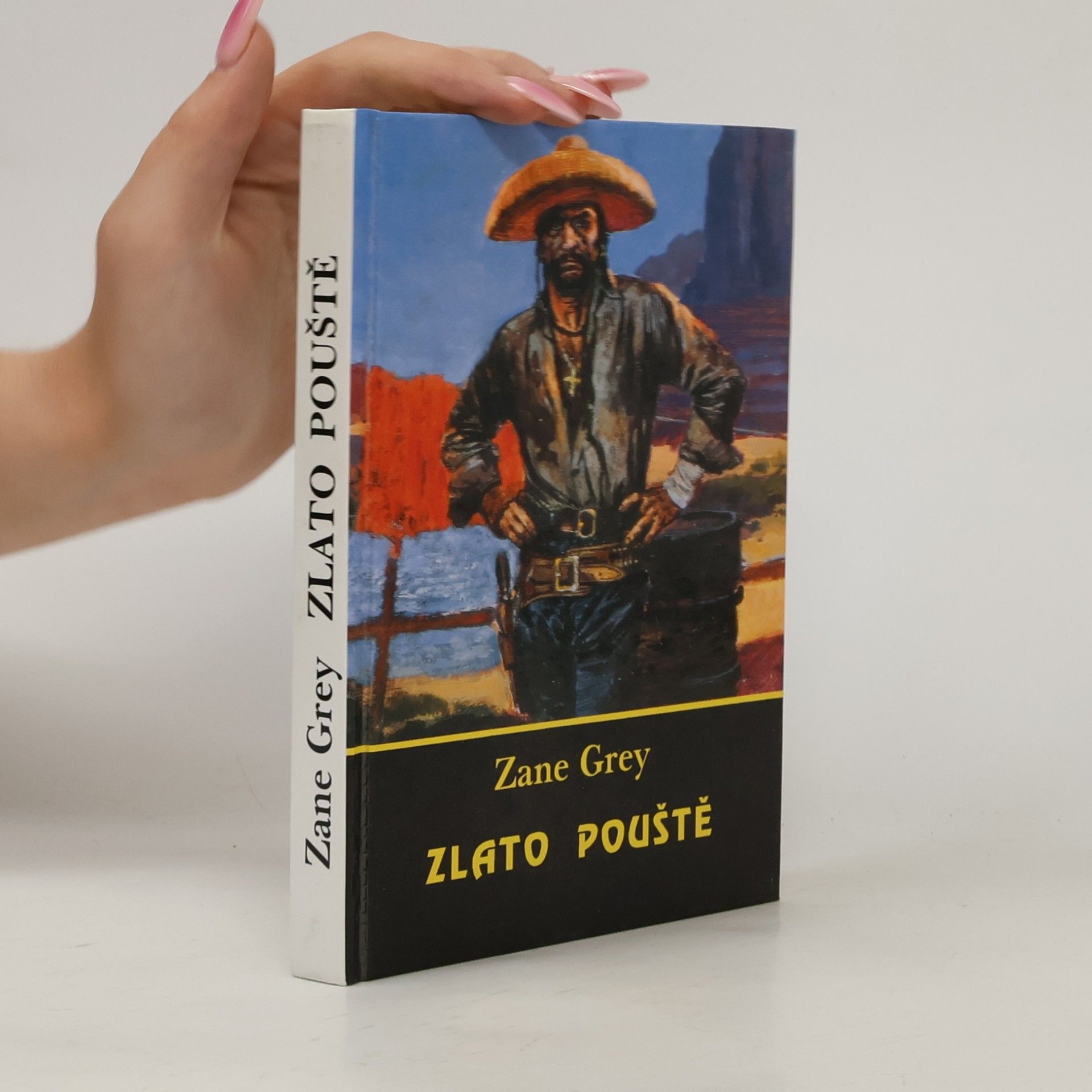 Zane Grey Zlato pouště