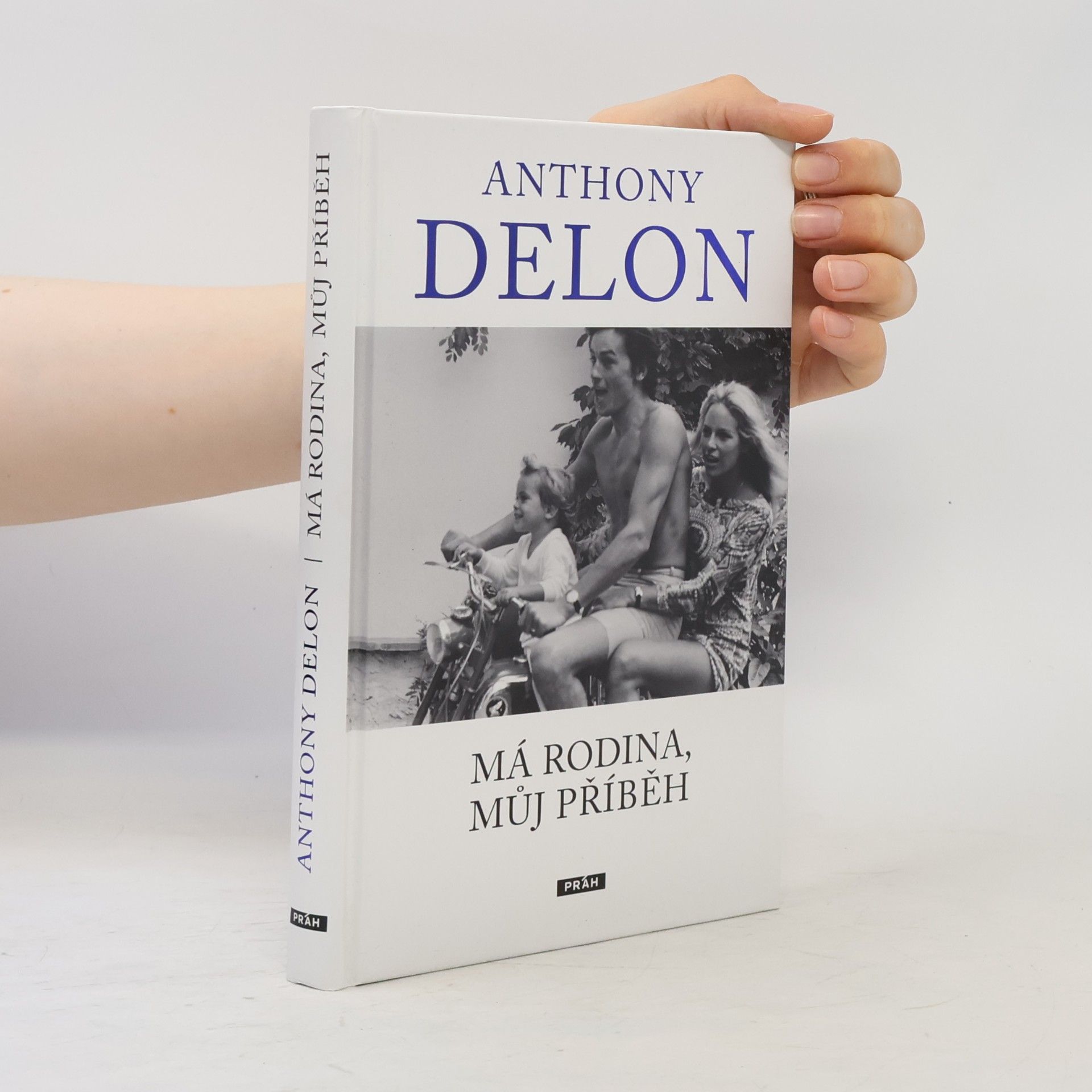 Anthony Delon Anthony Delon : má rodina, můj příběh