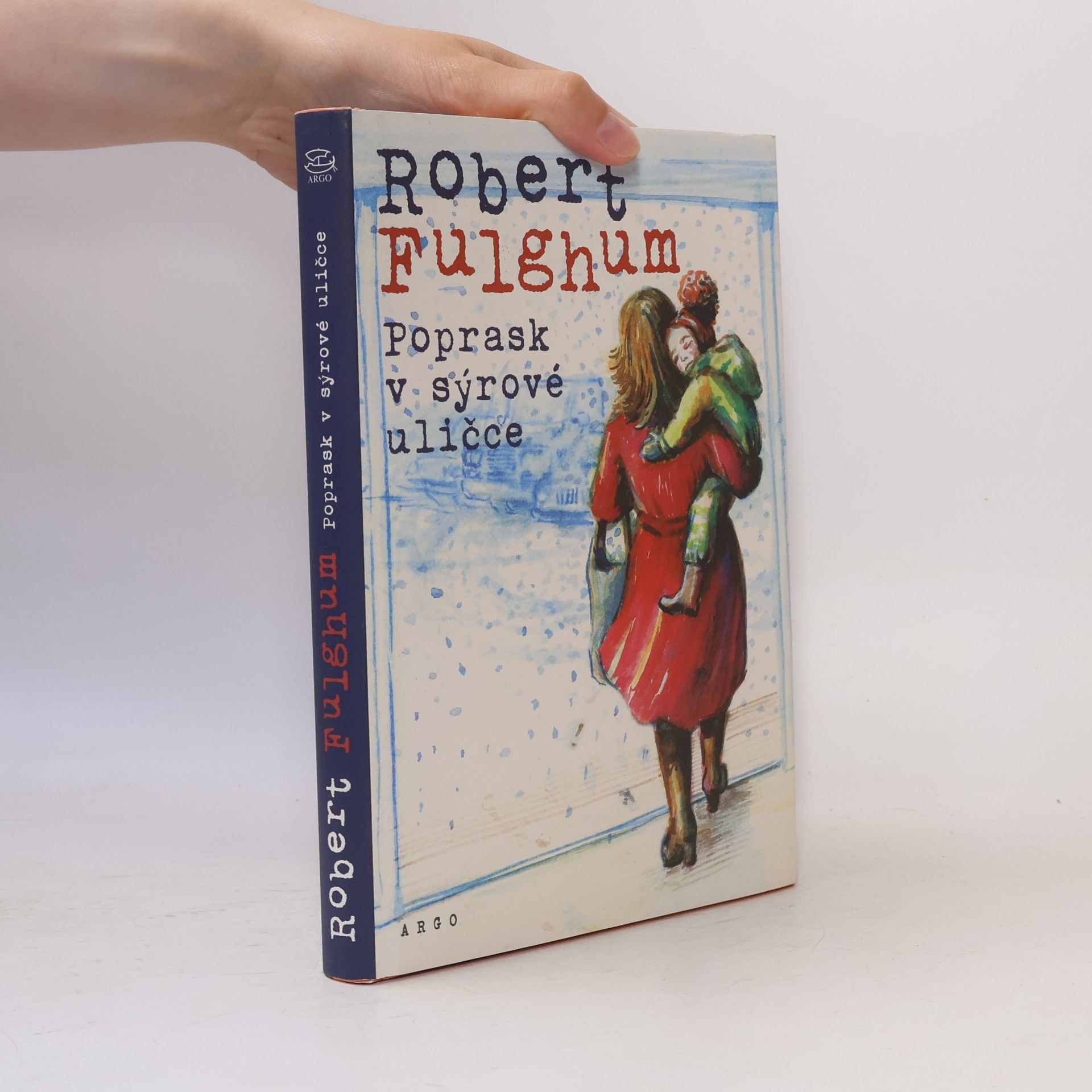 Robert Fulghum Poprask v sýrové uličce